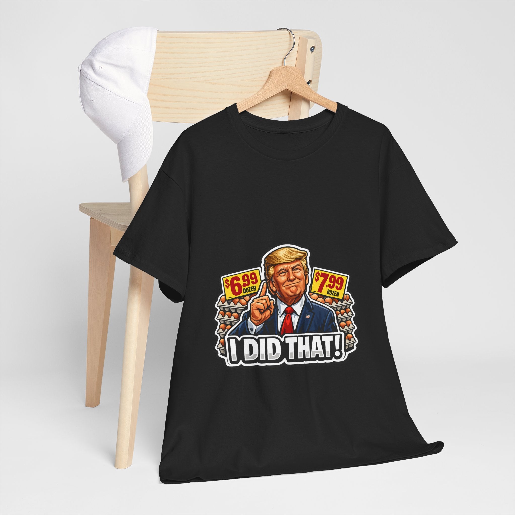 T-shirt— "I Did That!" EGGS UNISEX HEAVY COTTON TEE