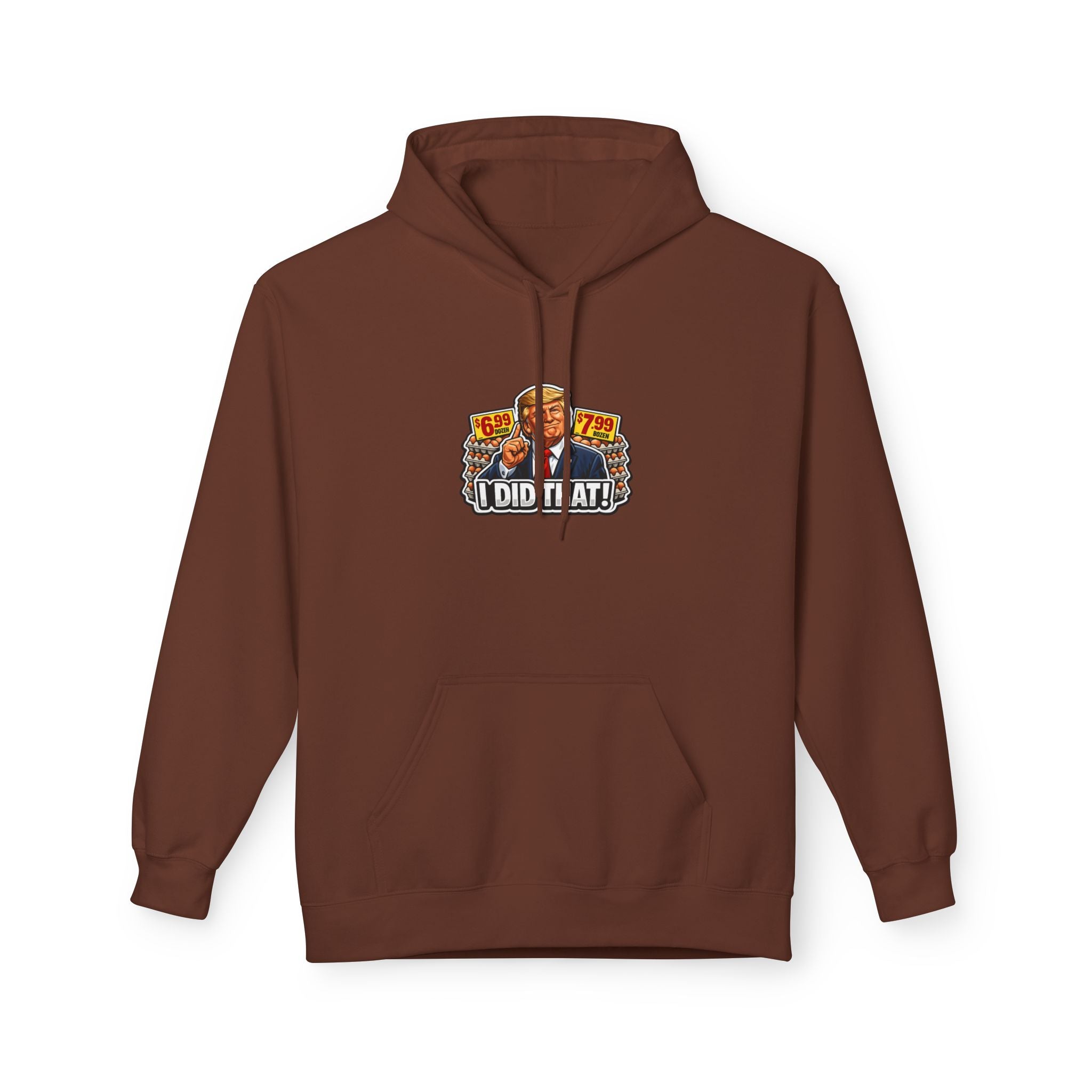 Hoodie- I Did That! EGGS UNISEX MIDWEIGHT SOFTSTYLE FLEECE HOODIE