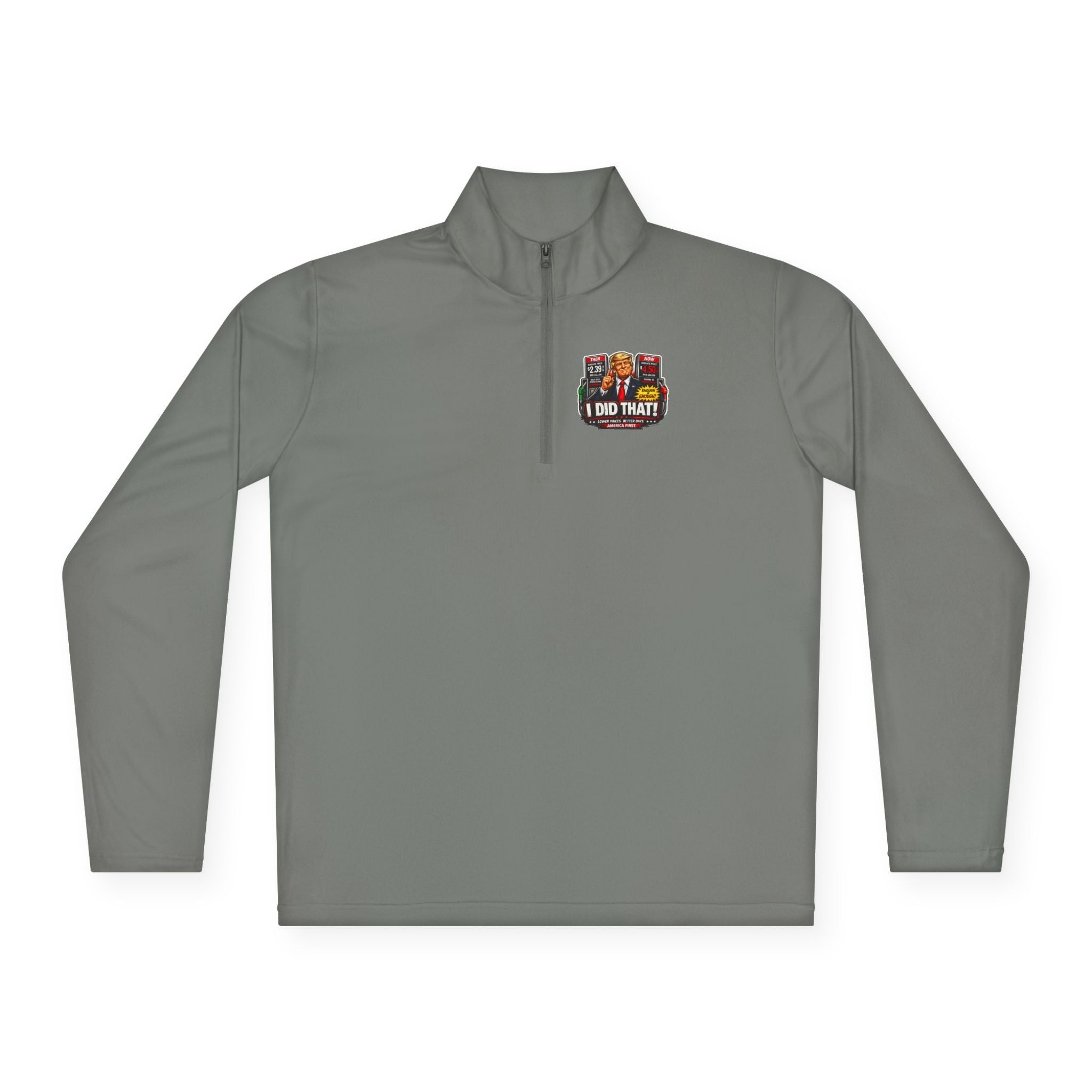 Quarter-Zip Pullover — "I Did That!" Gas Prices UNISEX QUARTER-ZIP PULLOVER
