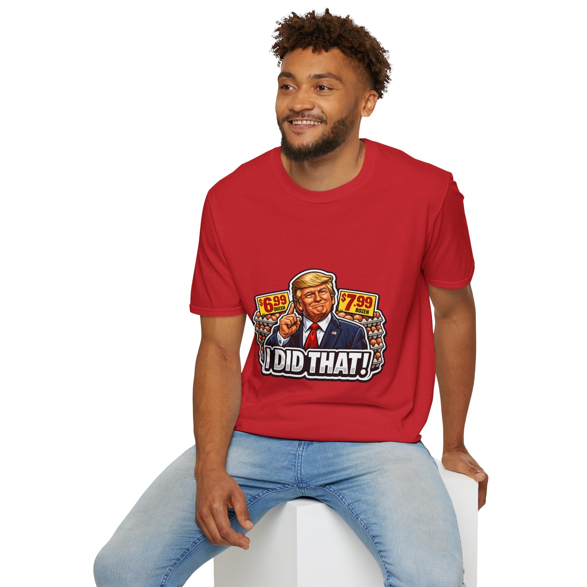 T-Shirt — “I Did That!” EGGS UNISEX SOFTSTYLE