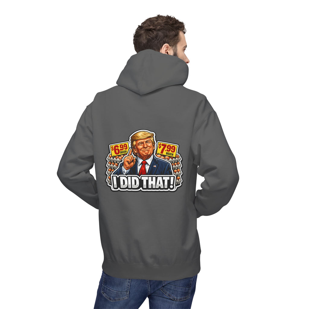 Hoodie- I Did That! EGGS UNISEX MIDWEIGHT SOFTSTYLE FLEECE HOODIE