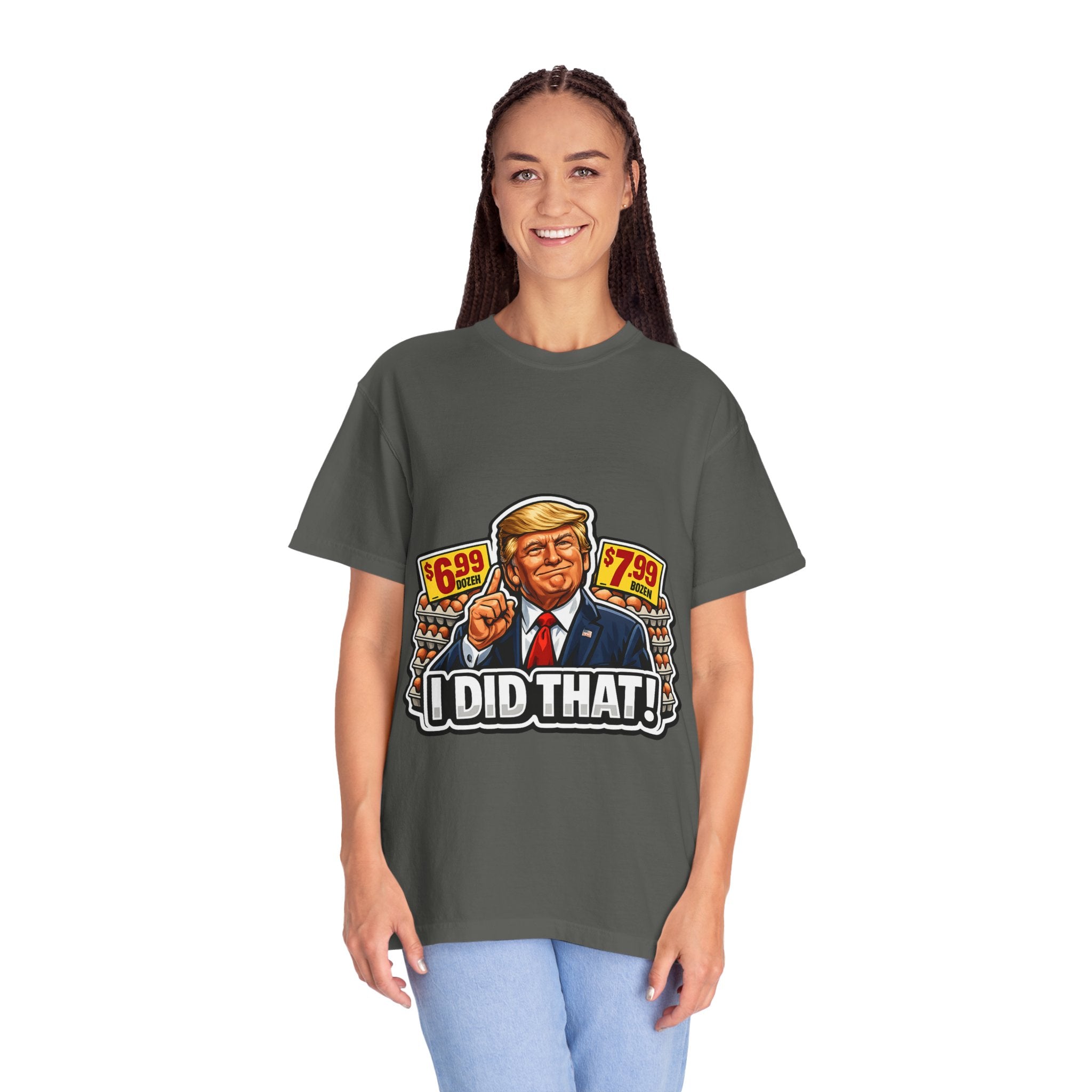T-Shirt — 'I DID THAT!' EGGS UNISEX GARMENT- DYED T-SHIRT