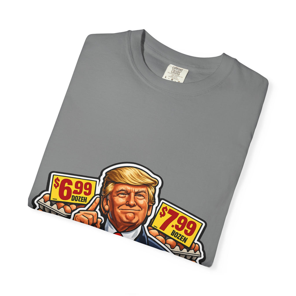 T-Shirt — 'I DID THAT!' EGGS UNISEX GARMENT- DYED T-SHIRT