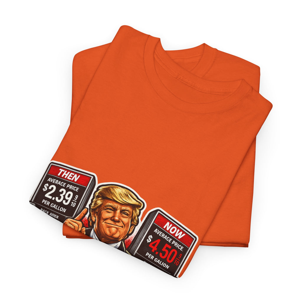 T-Shirts "I Did That!" Gas Price UNISEX HEAVY COTTON TEE