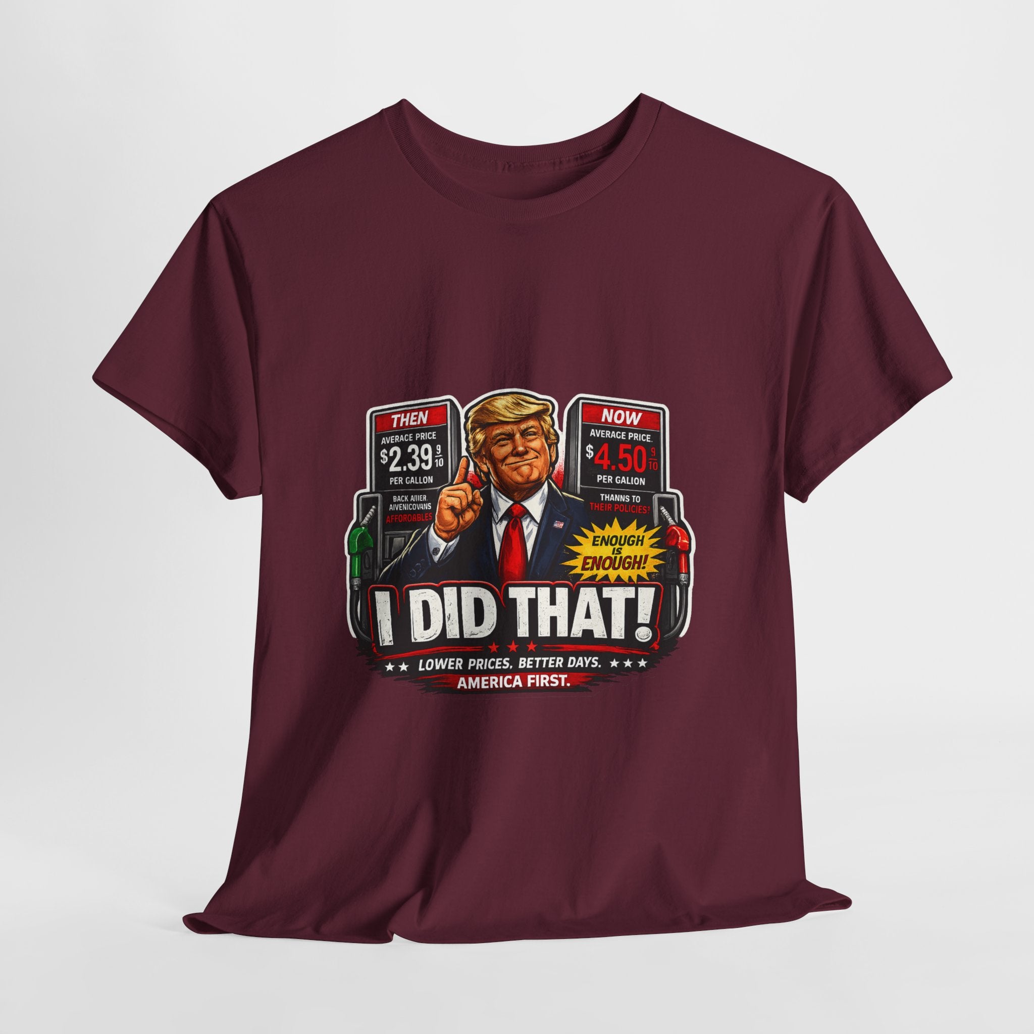 T-Shirts "I Did That!" Gas Price UNISEX HEAVY COTTON TEE