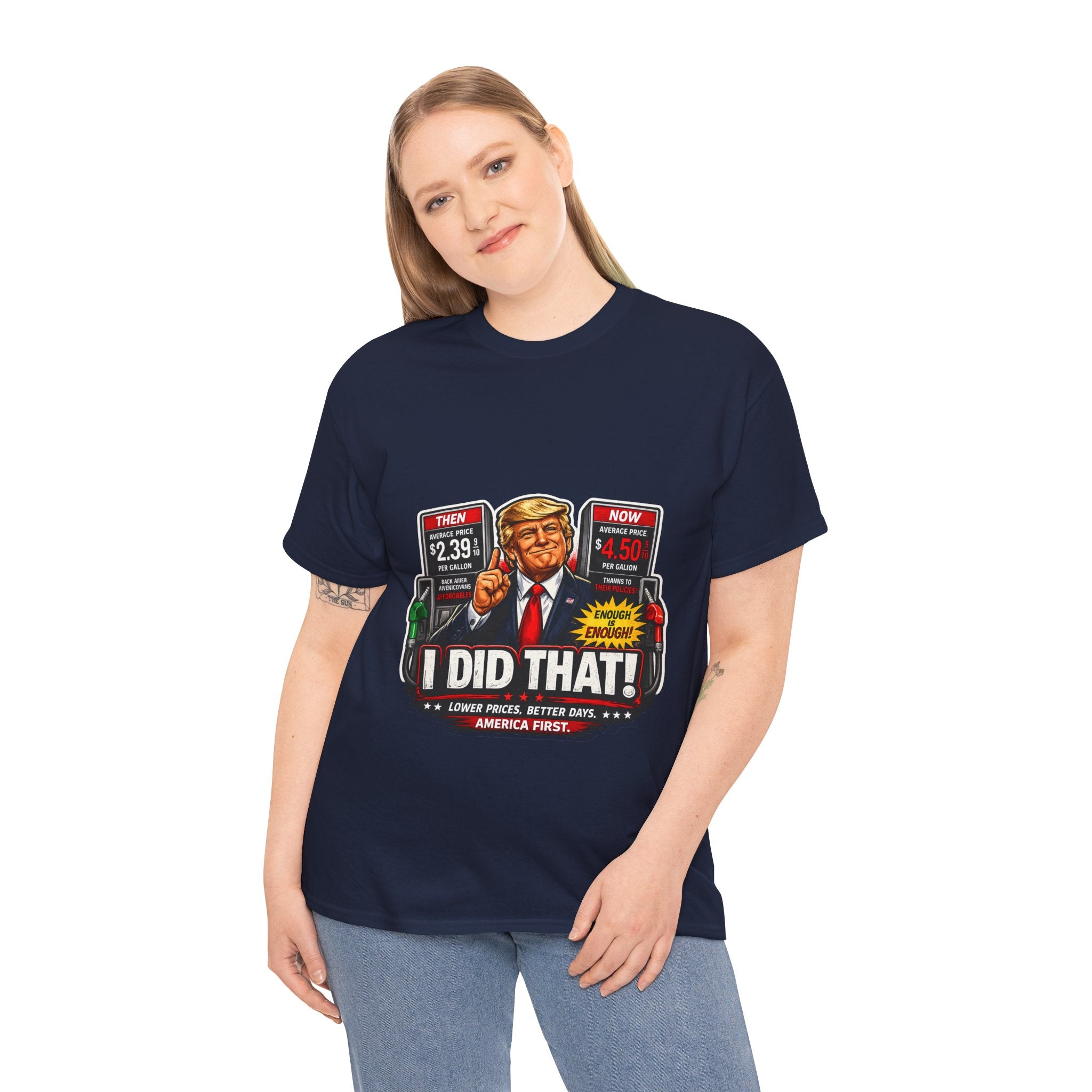 T-Shirts "I Did That!" Gas Price UNISEX HEAVY COTTON TEE