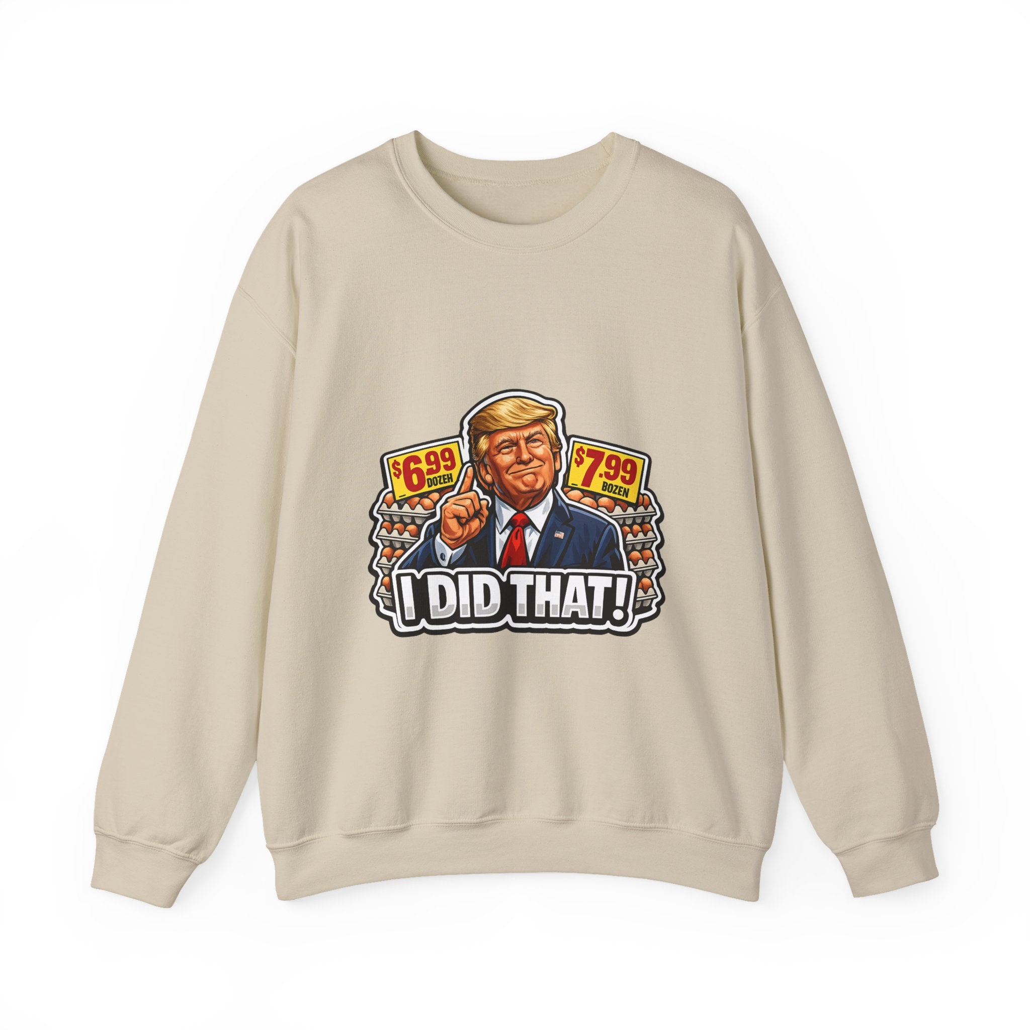 Sweatshirt — "I Did That!" EGGS UNISEX HEAVY BLEND CREWNECK SWEATSHIRT