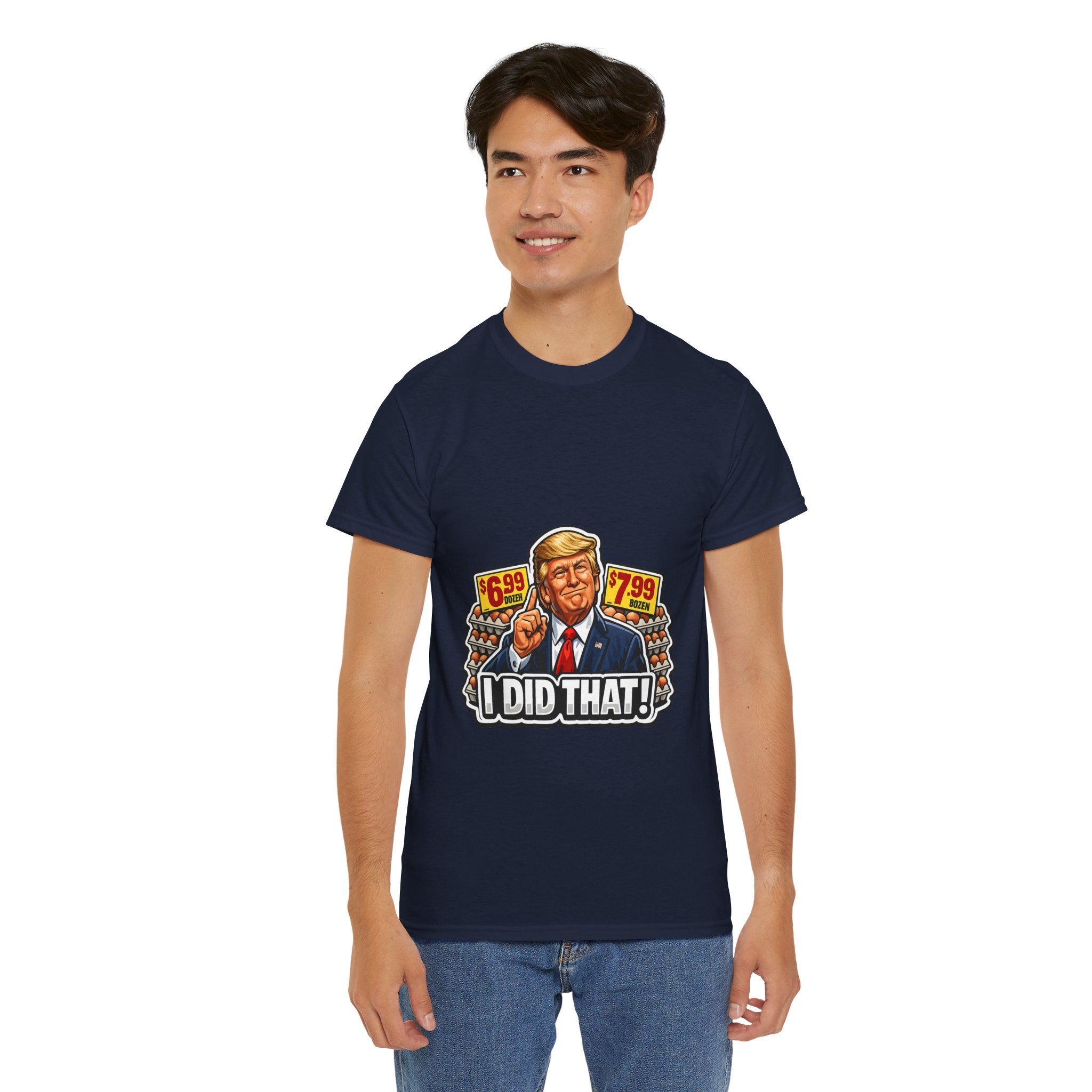 T-shirt— "I Did That!" EGGS UNISEX HEAVY COTTON TEE