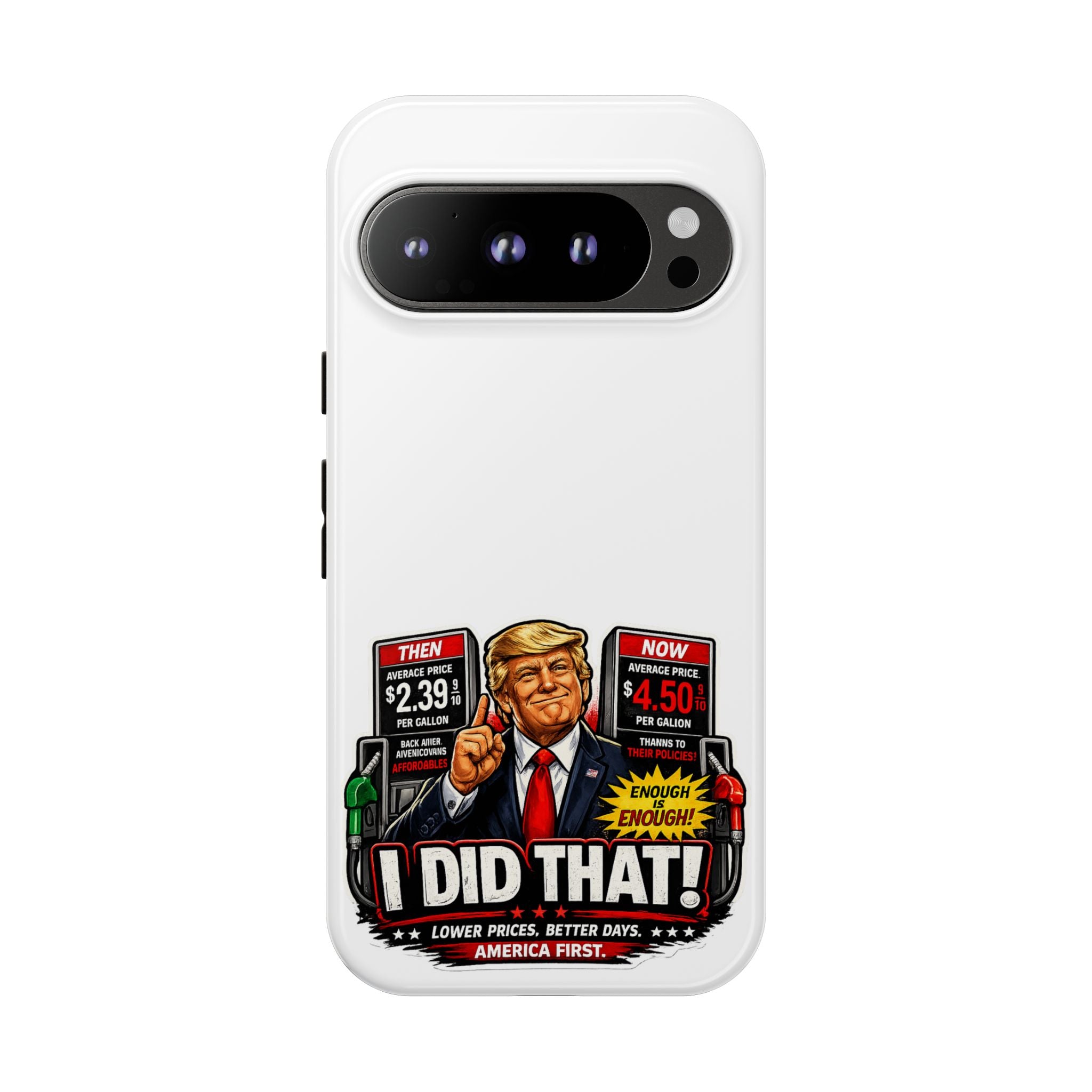 Phone Case - "I Did That!" Gas Price Graphic