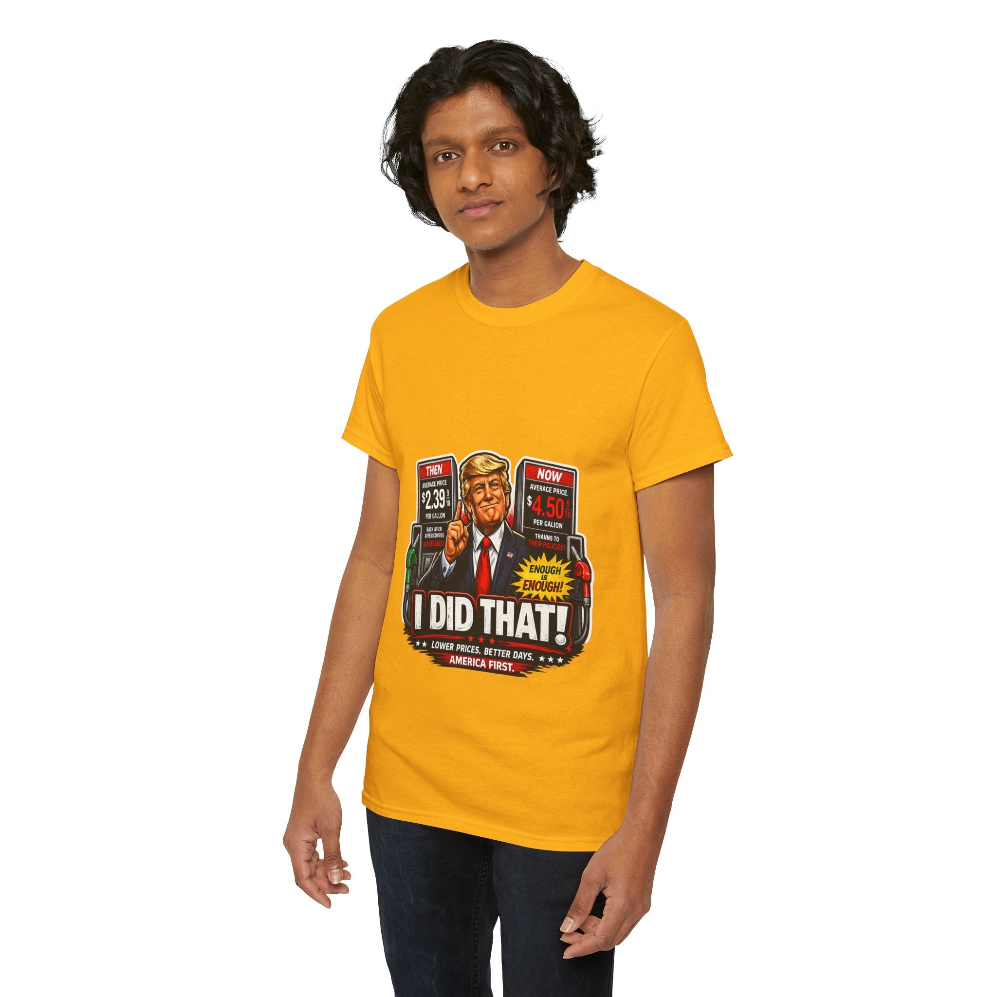 T-Shirts "I Did That!" Gas Price UNISEX HEAVY COTTON TEE