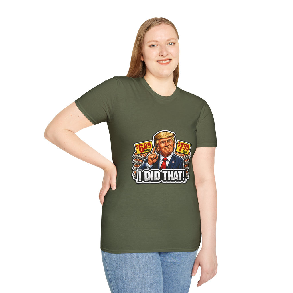 T-Shirt — “I Did That!” EGGS UNISEX SOFTSTYLE