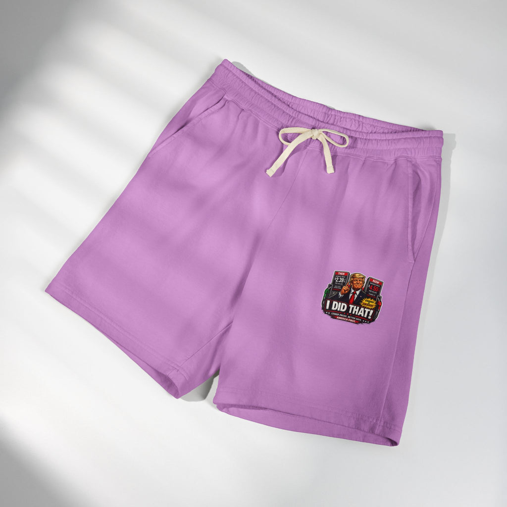 Fleece Sweat Shorts — 'I Did That!' Gas Prices UNISEX GARMENT-DYED LIGHTWEIGHT FLEECE SWEAT SHORTS