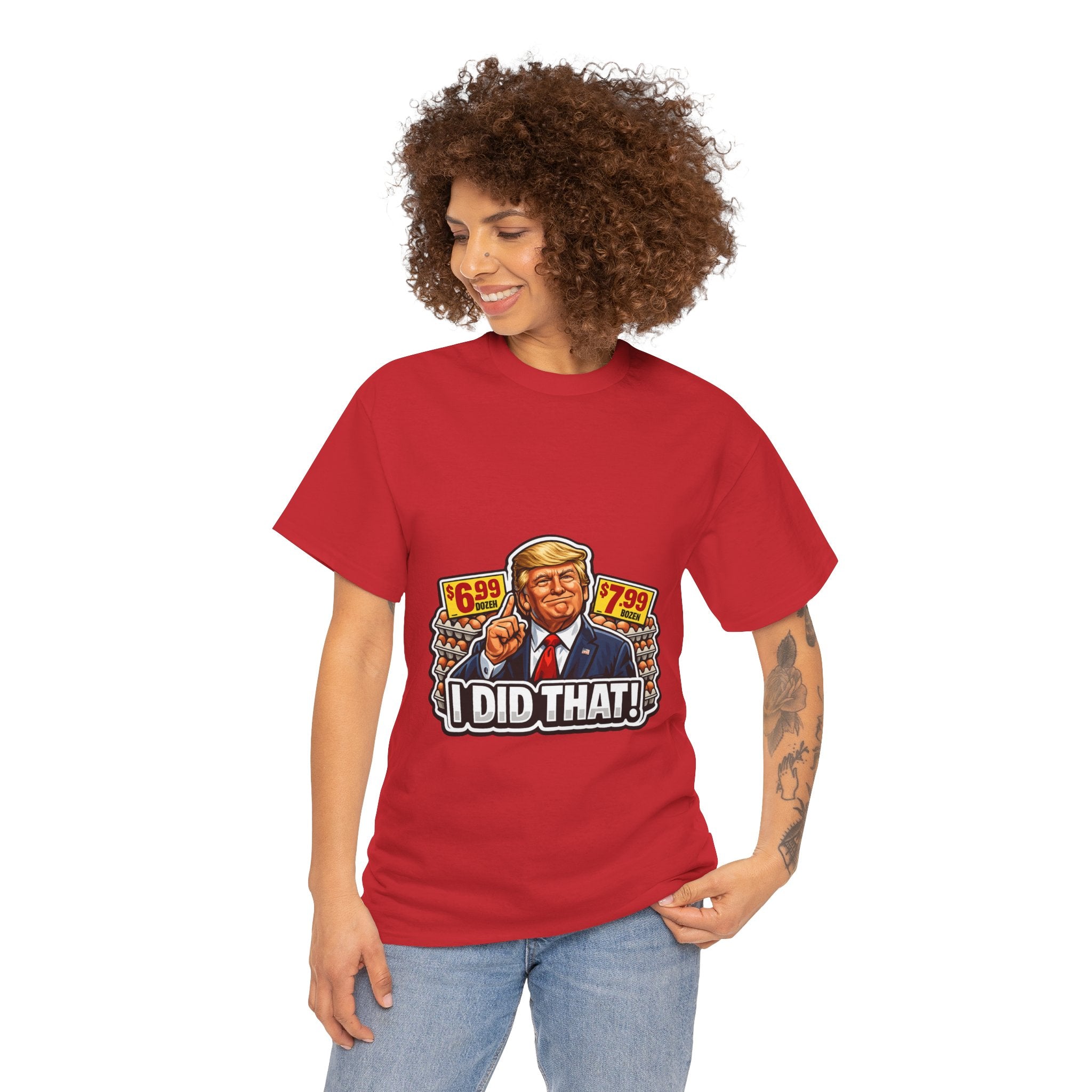 T-shirt— "I Did That!" EGGS UNISEX HEAVY COTTON TEE