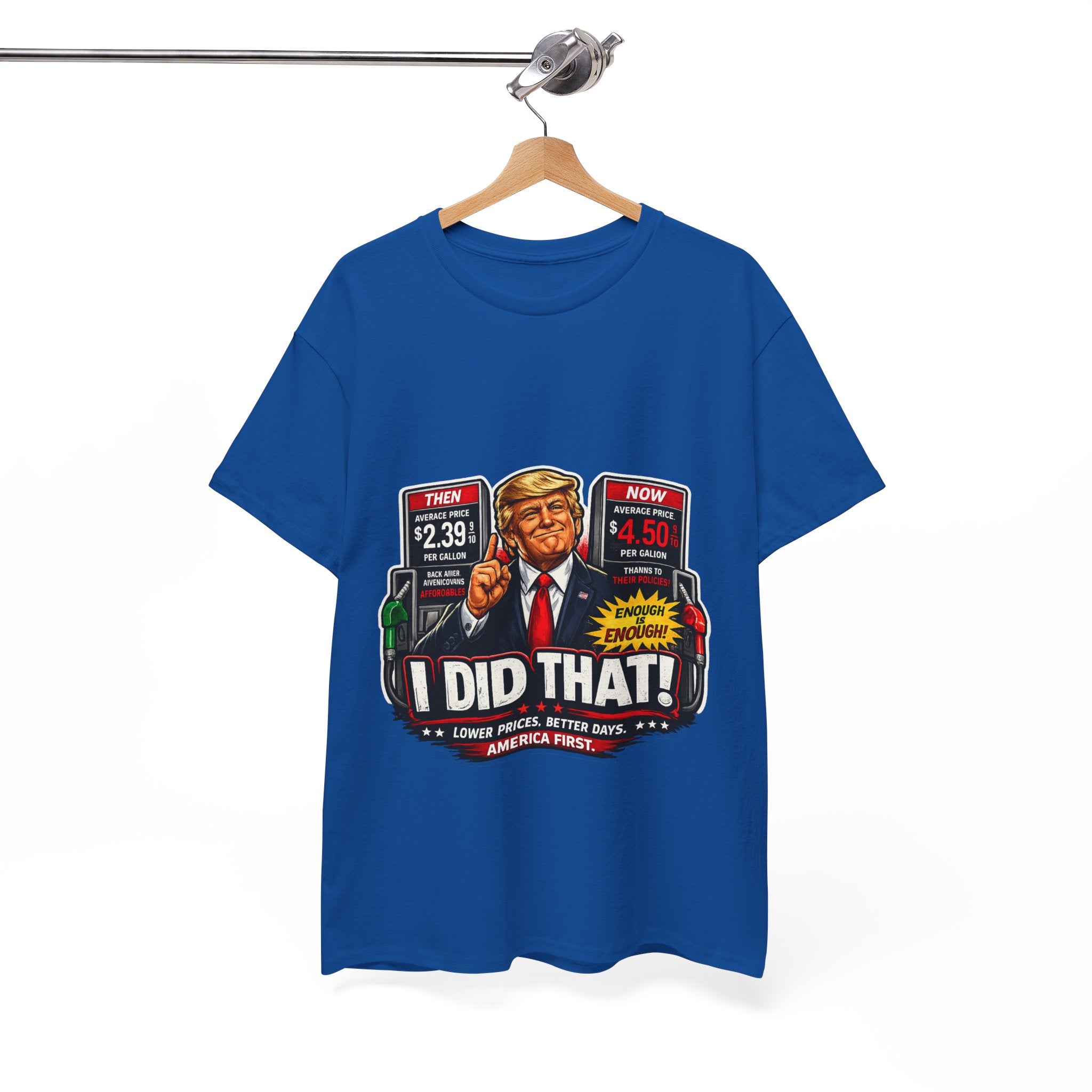 T-Shirts "I Did That!" Gas Price UNISEX HEAVY COTTON TEE
