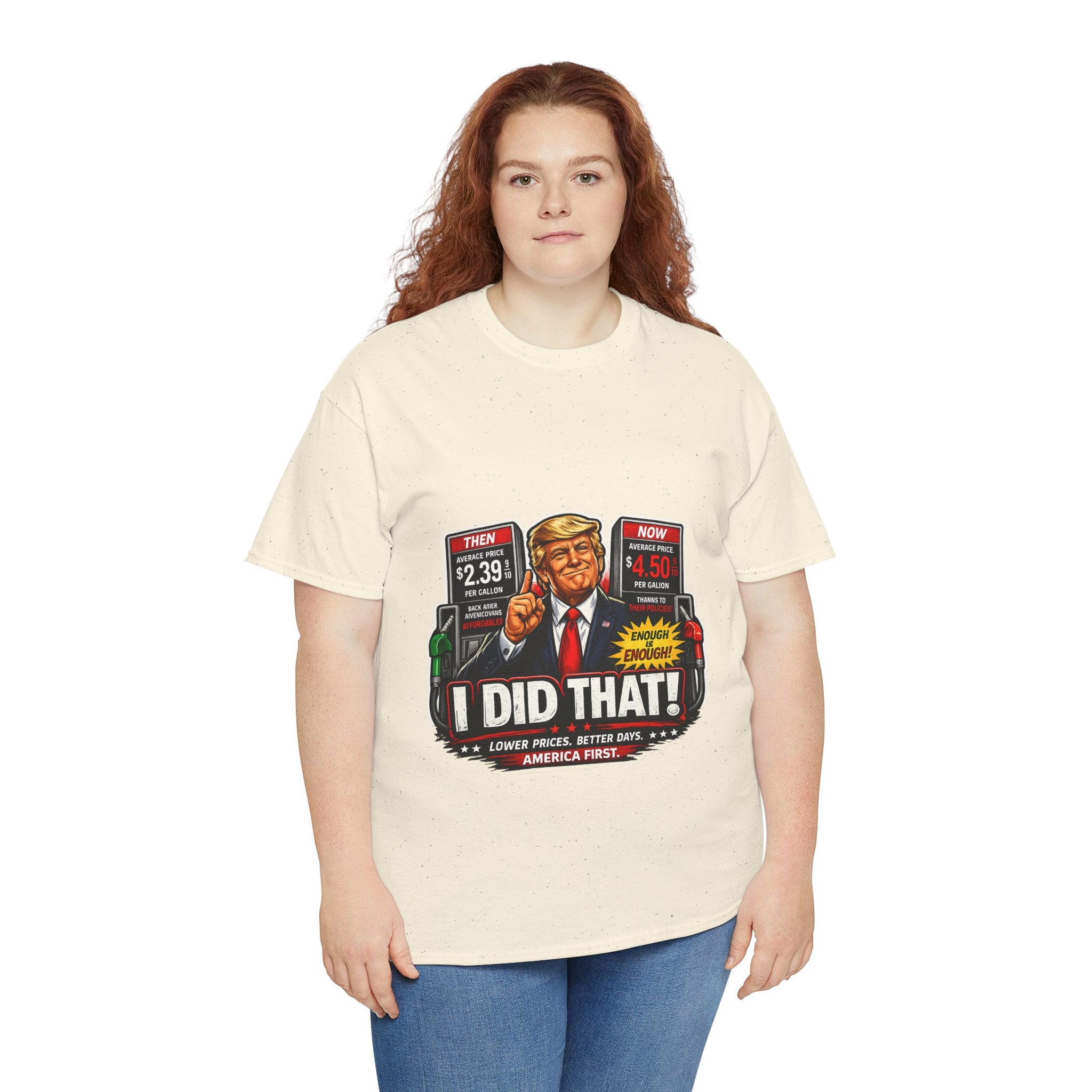 T-Shirts "I Did That!" Gas Price UNISEX HEAVY COTTON TEE