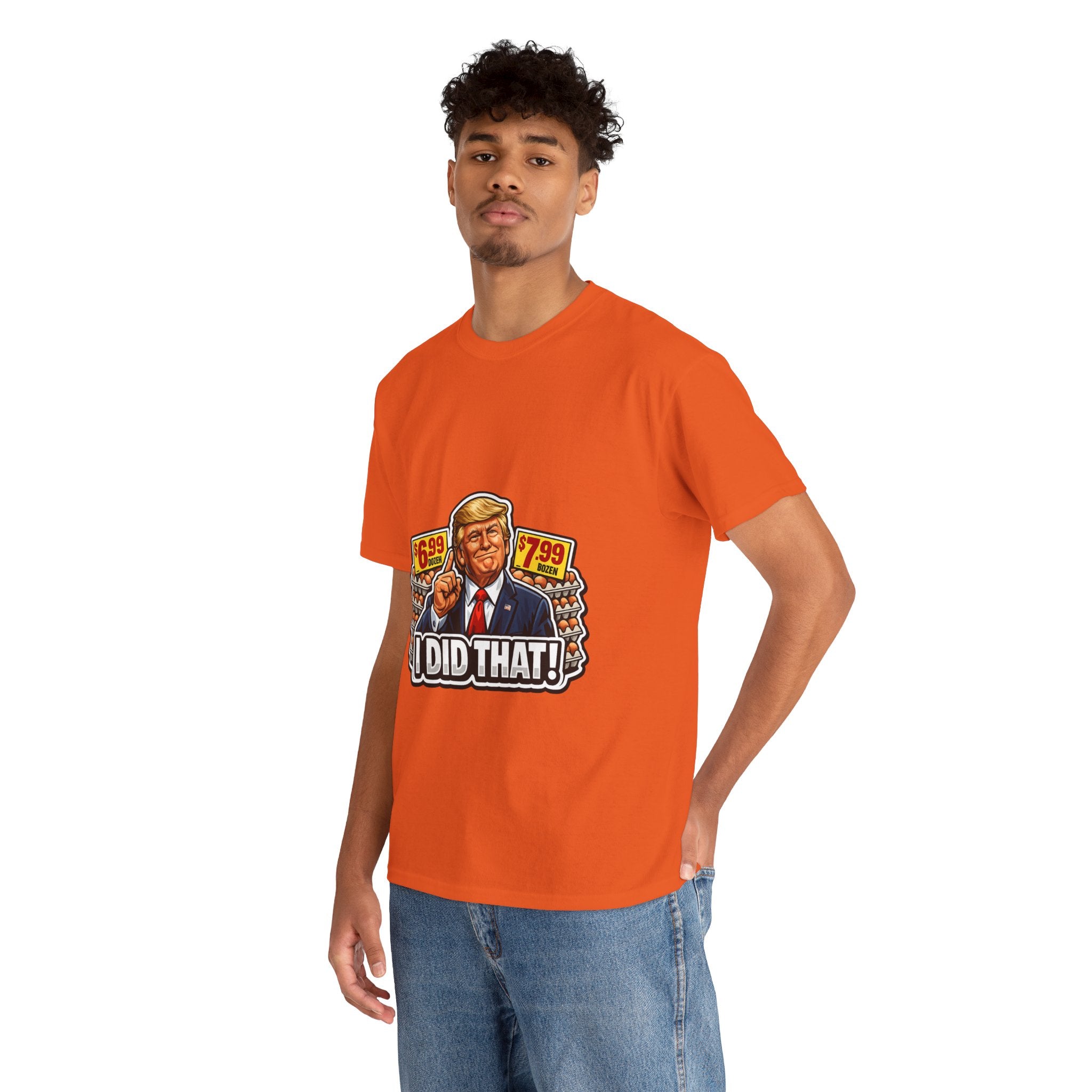 T-shirt— "I Did That!" EGGS UNISEX HEAVY COTTON TEE