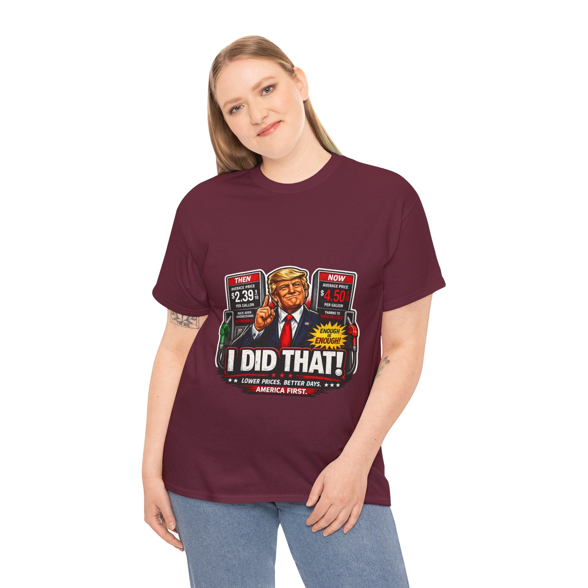 T-Shirts "I Did That!" Gas Price UNISEX HEAVY COTTON TEE