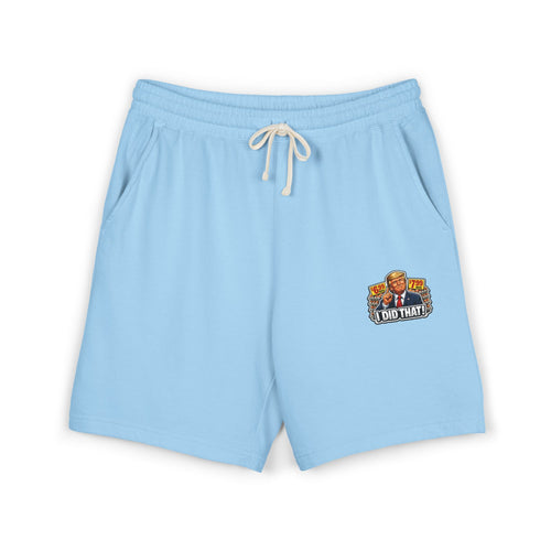 Fleece Sweat Shorts — 'I Did That!' EGGS UNISEX GARMENT-DYED LIGHTWEIGHT FLEECE SWEAT SHORTS