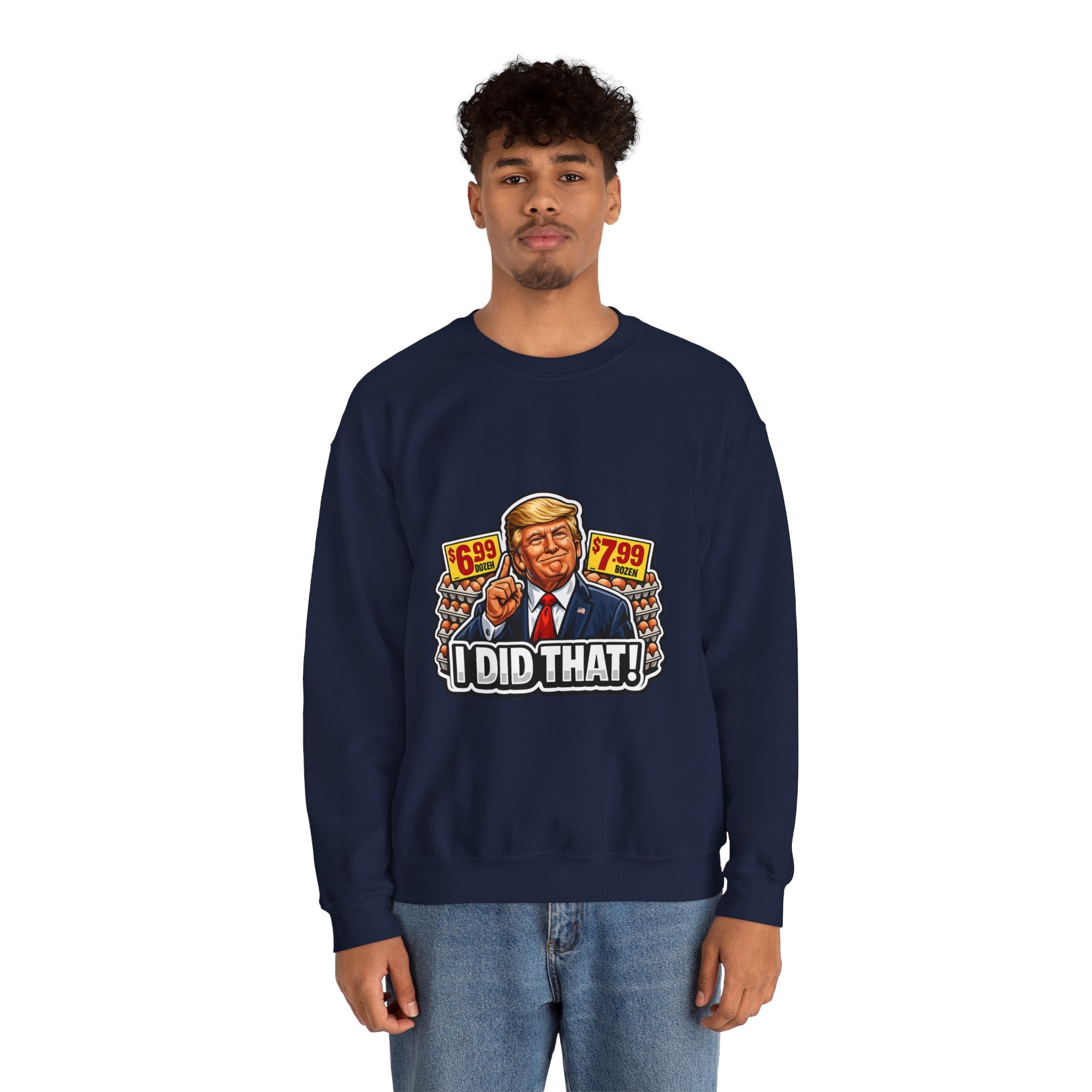Sweatshirt — "I Did That!" EGGS UNISEX HEAVY BLEND CREWNECK SWEATSHIRT