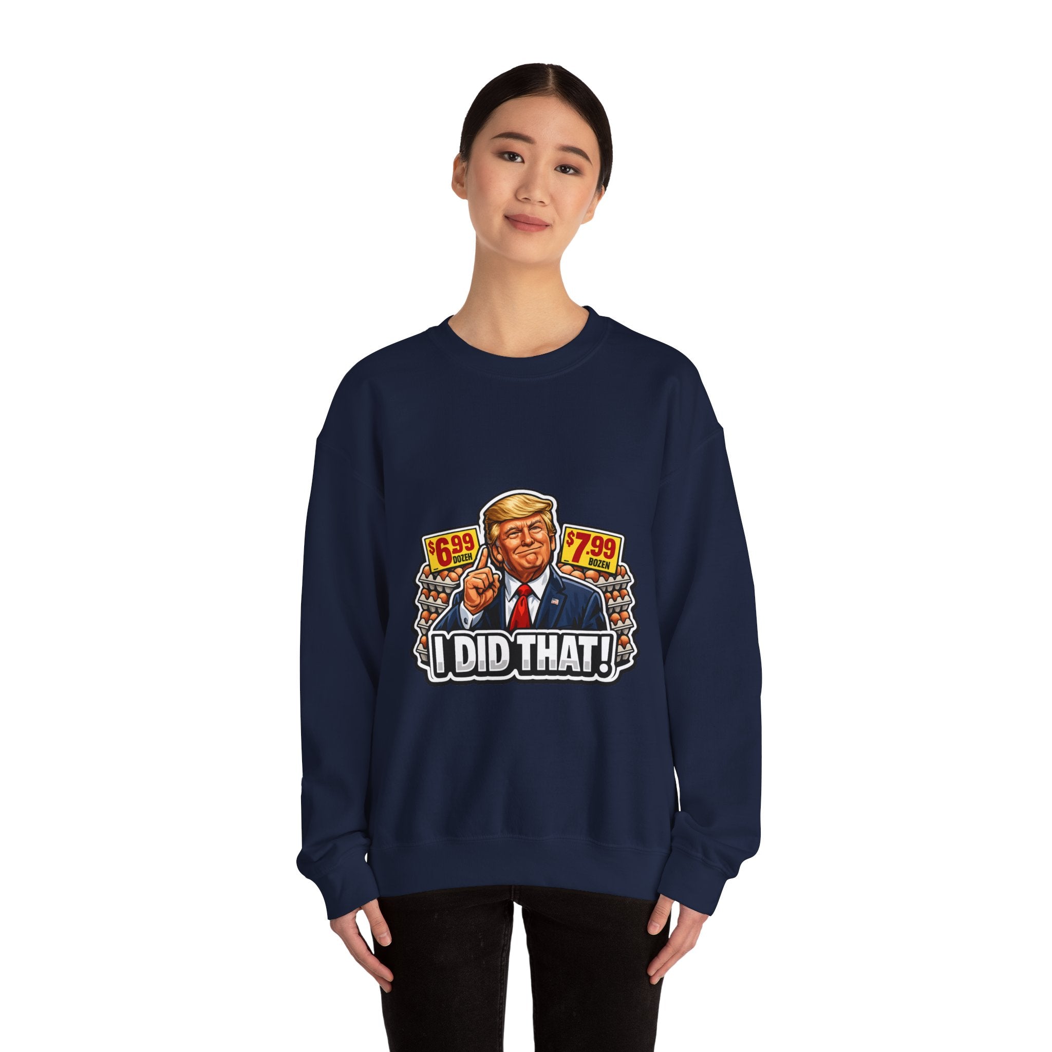Sweatshirt — "I Did That!" EGGS UNISEX HEAVY BLEND CREWNECK SWEATSHIRT