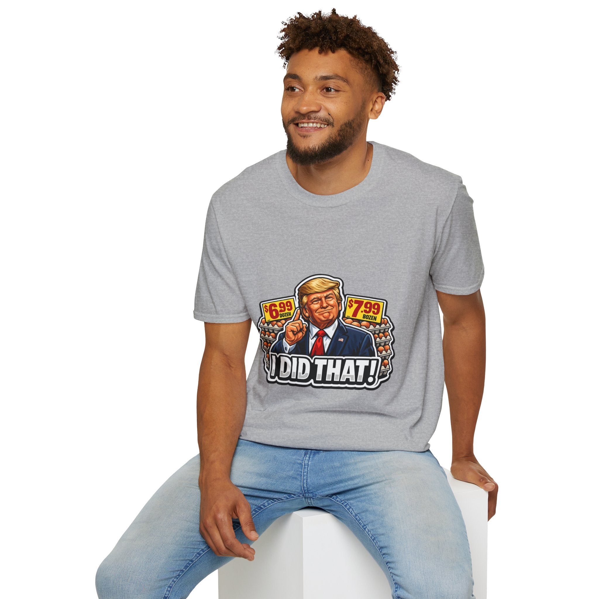 T-Shirt — “I Did That!” EGGS UNISEX SOFTSTYLE