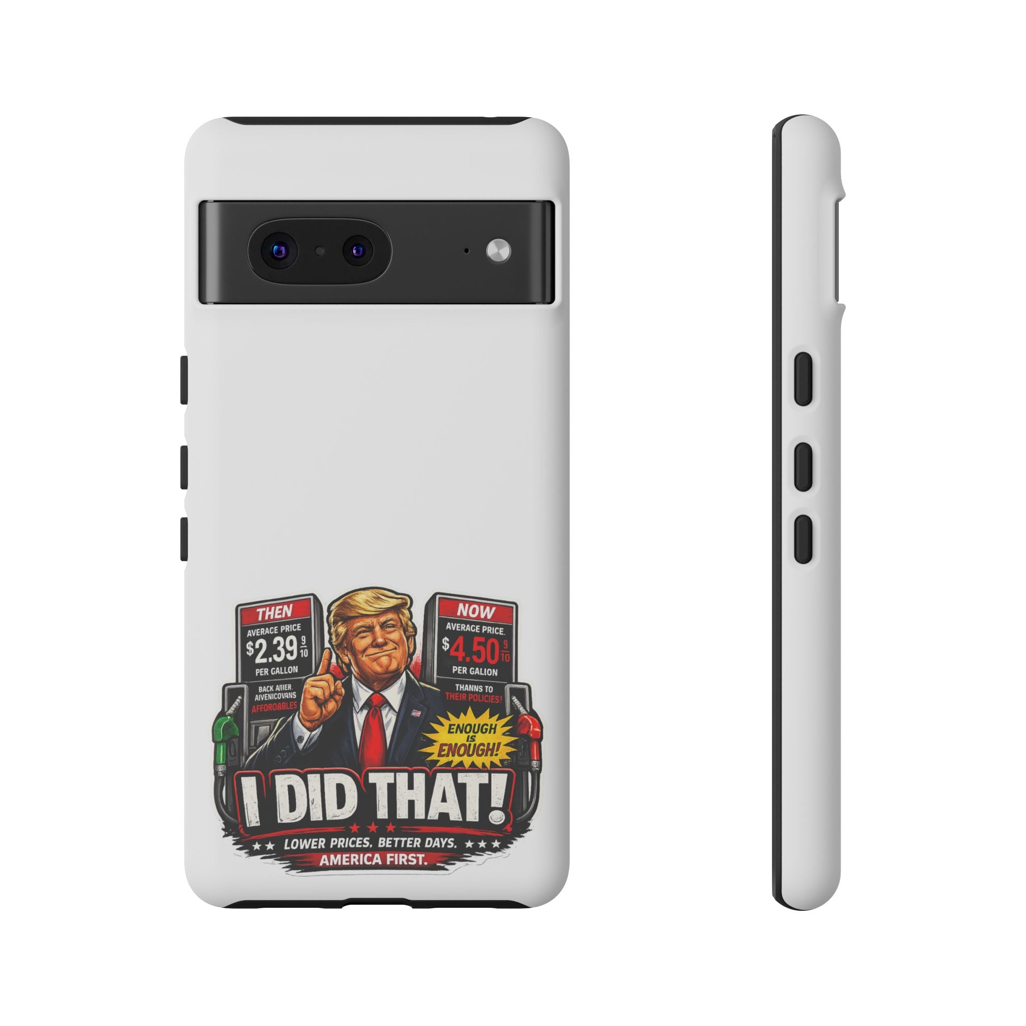 Phone Case - "I Did That!" Gas Price Graphic