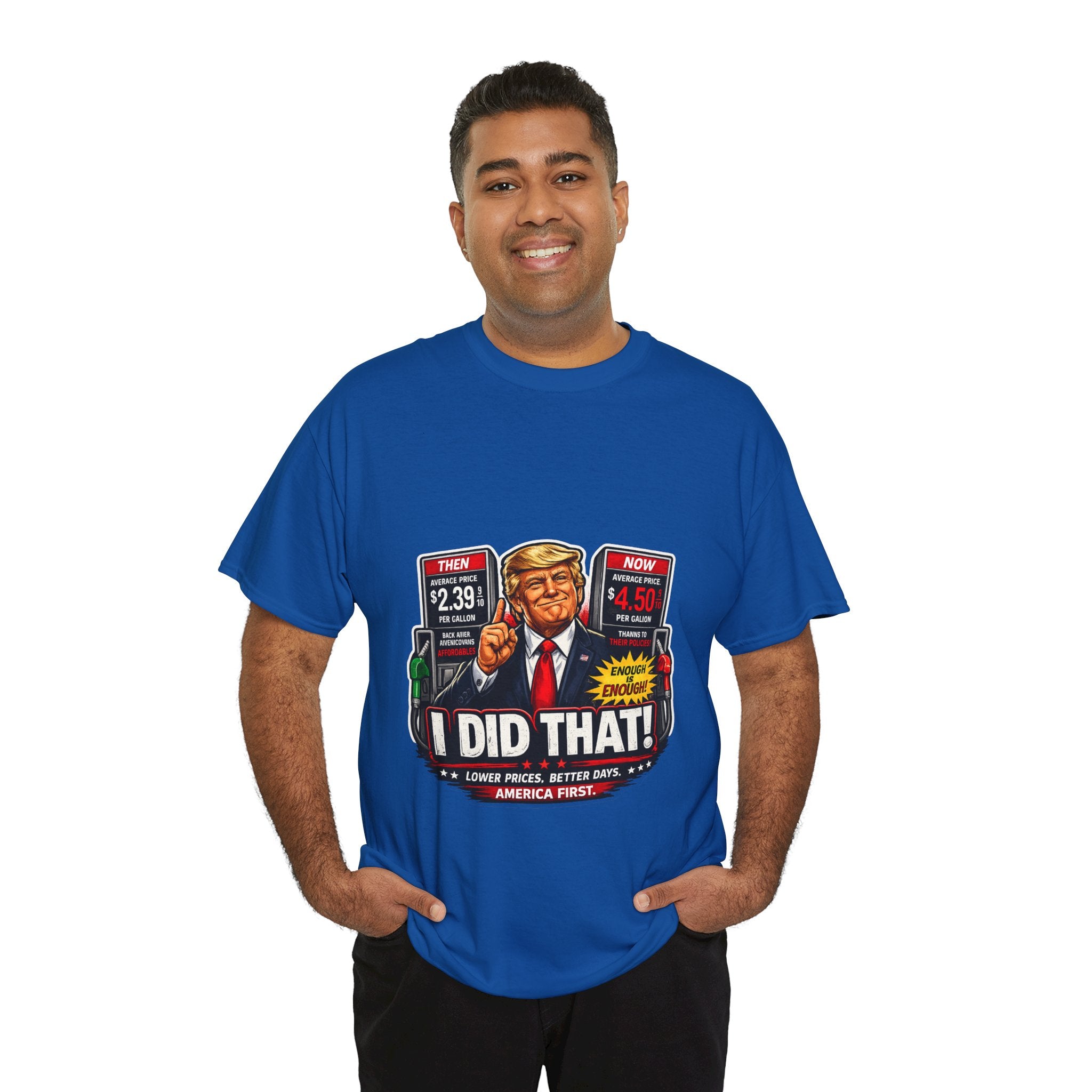 T-Shirts "I Did That!" Gas Price UNISEX HEAVY COTTON TEE
