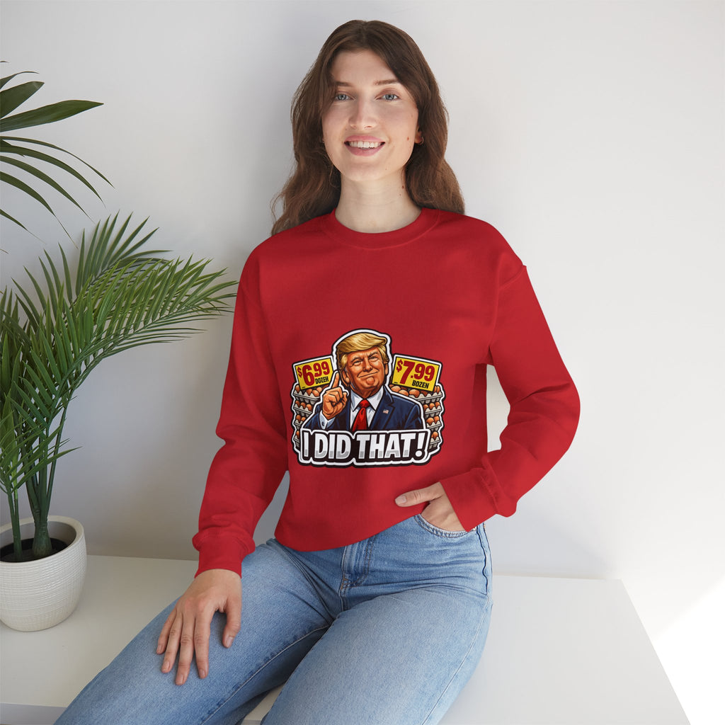 Sweatshirt — "I Did That!" EGGS UNISEX HEAVY BLEND CREWNECK SWEATSHIRT