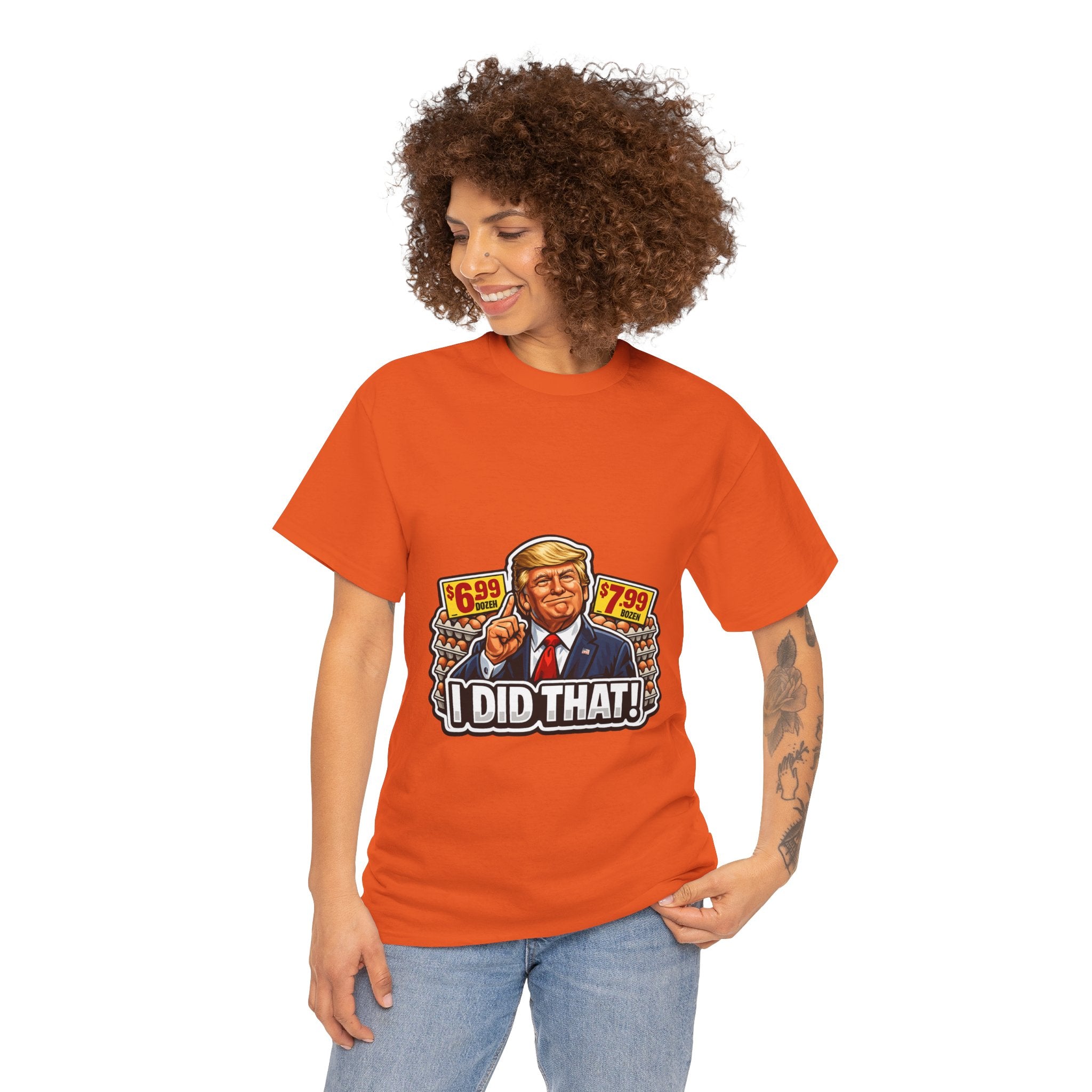 T-shirt— "I Did That!" EGGS UNISEX HEAVY COTTON TEE