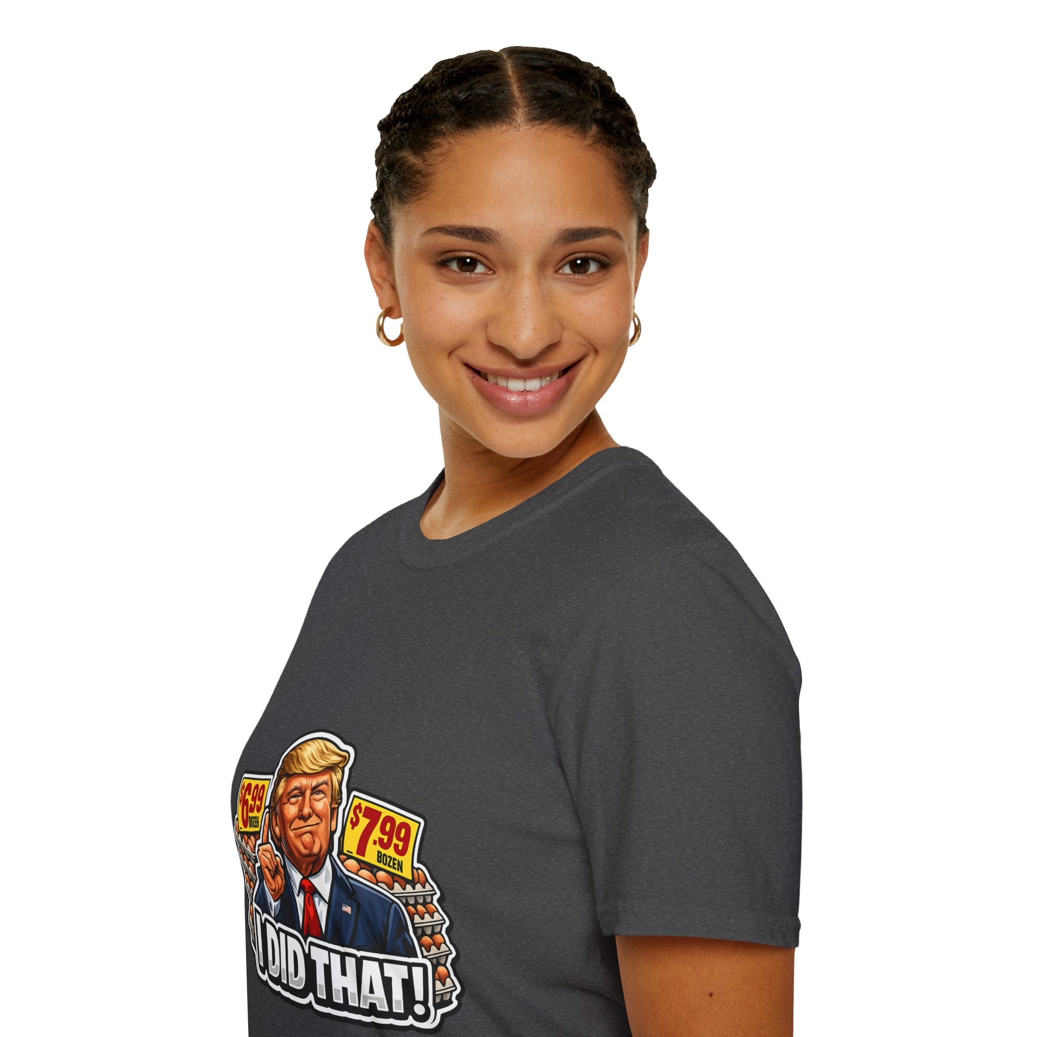T-Shirt — “I Did That!” EGGS UNISEX SOFTSTYLE