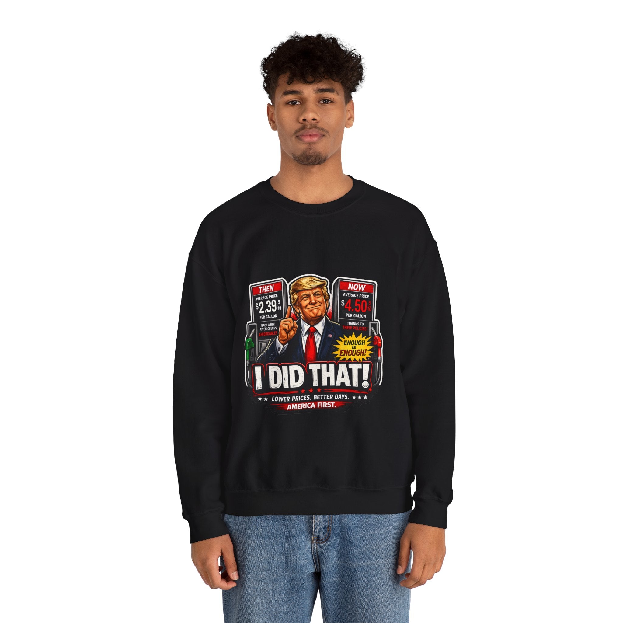 Sweatshirt — "I DID THAT!" Gas Price UNISEX HEAVY BLEND CREWNECK SWEATSHIRT