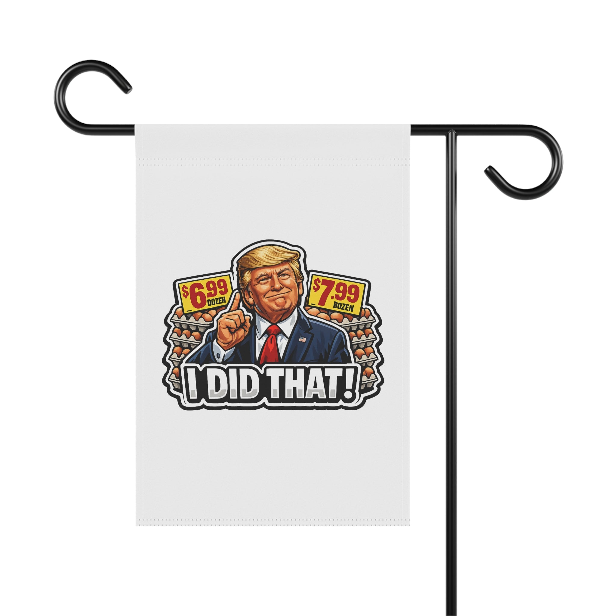 Garden Flag - “I Did That!” EGGS