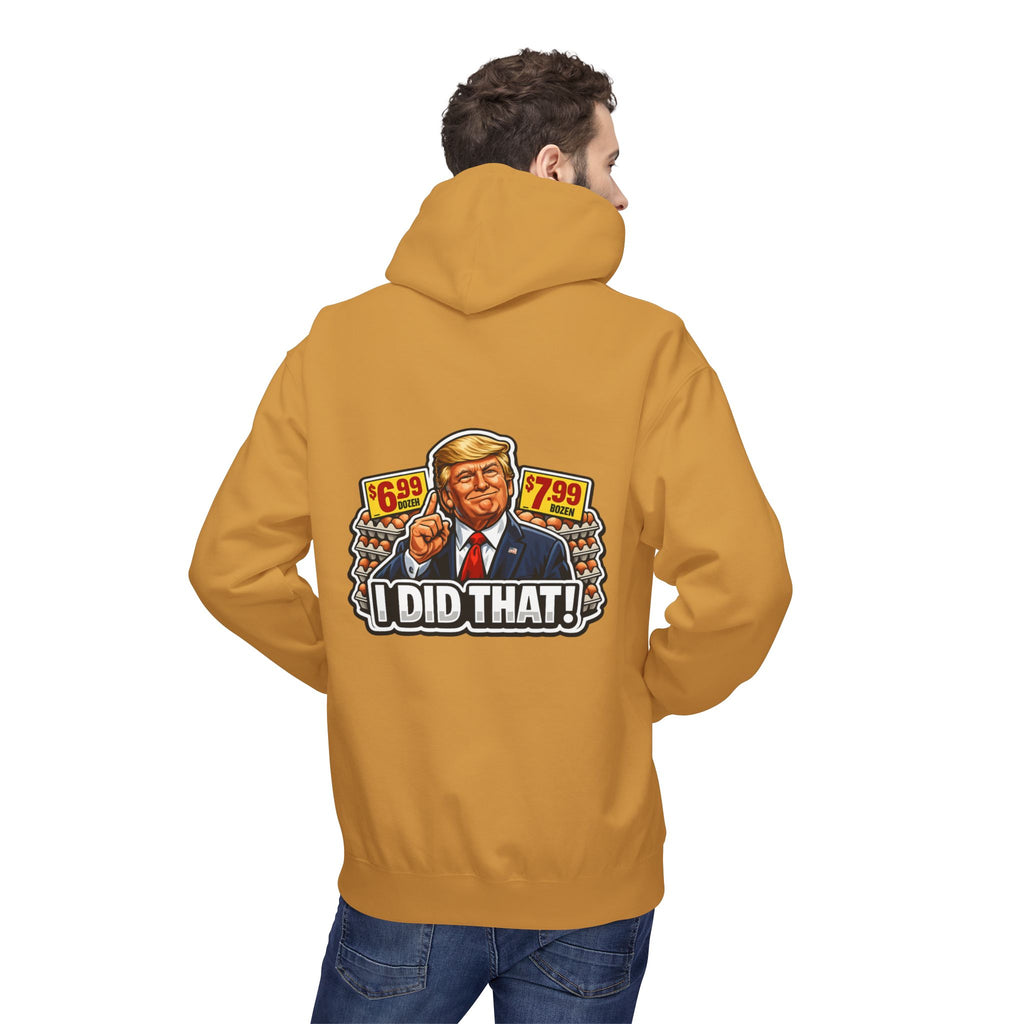 Hoodie- I Did That! EGGS UNISEX MIDWEIGHT SOFTSTYLE FLEECE HOODIE