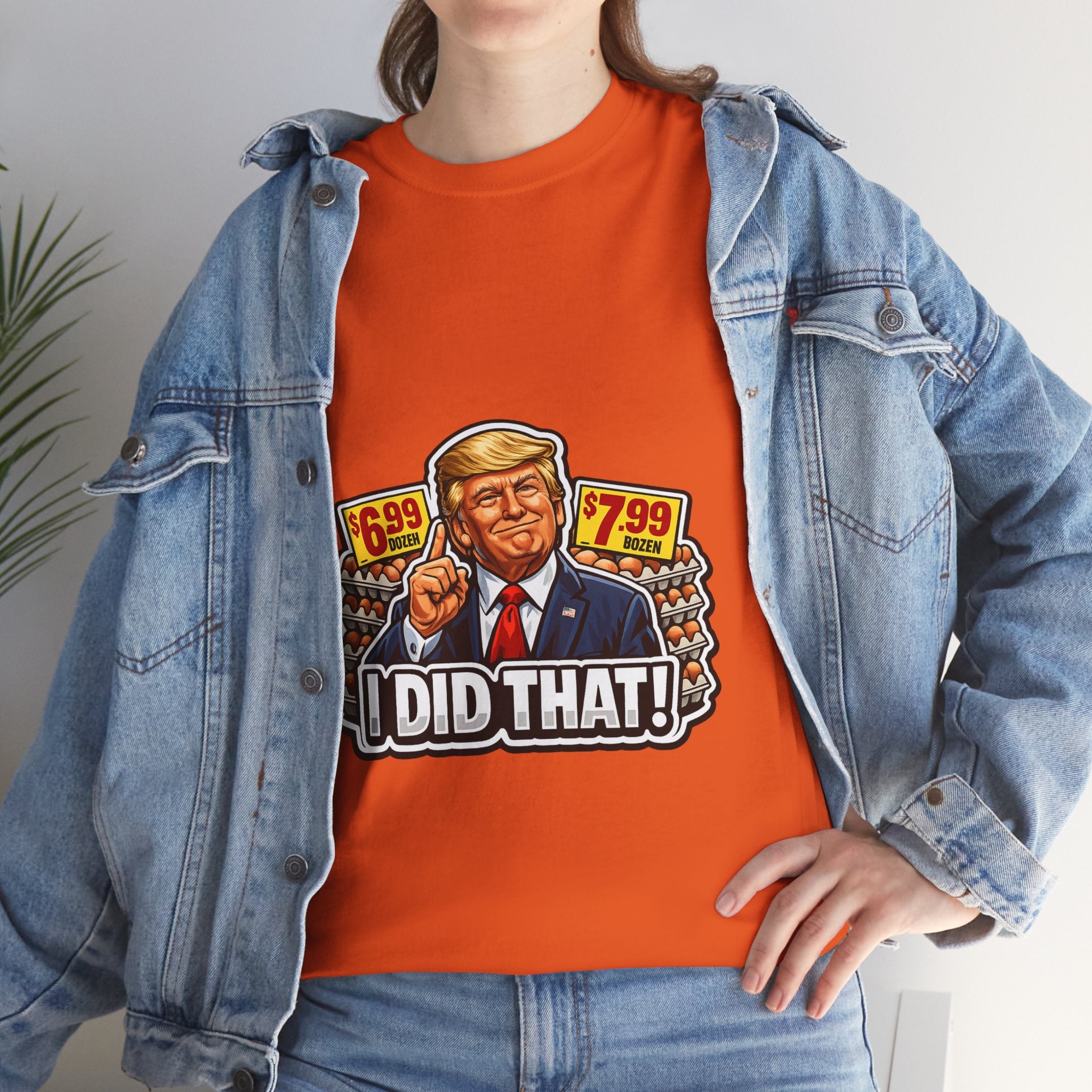 T-shirt— "I Did That!" EGGS UNISEX HEAVY COTTON TEE