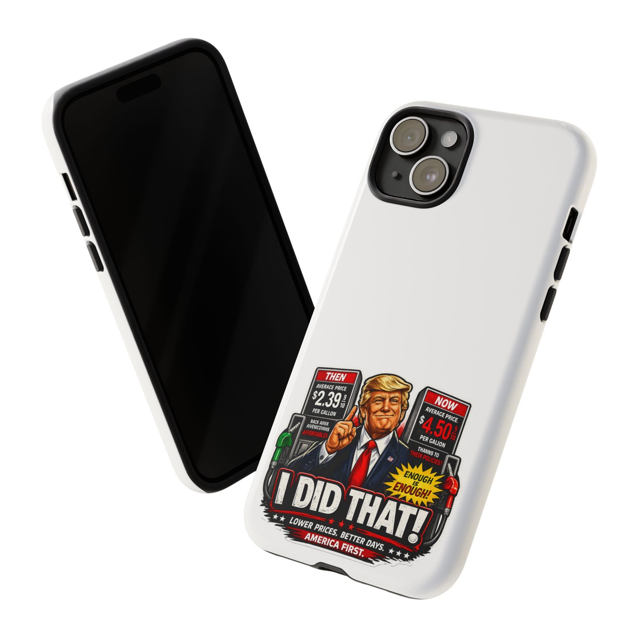 Phone Case - "I Did That!" Gas Price Graphic