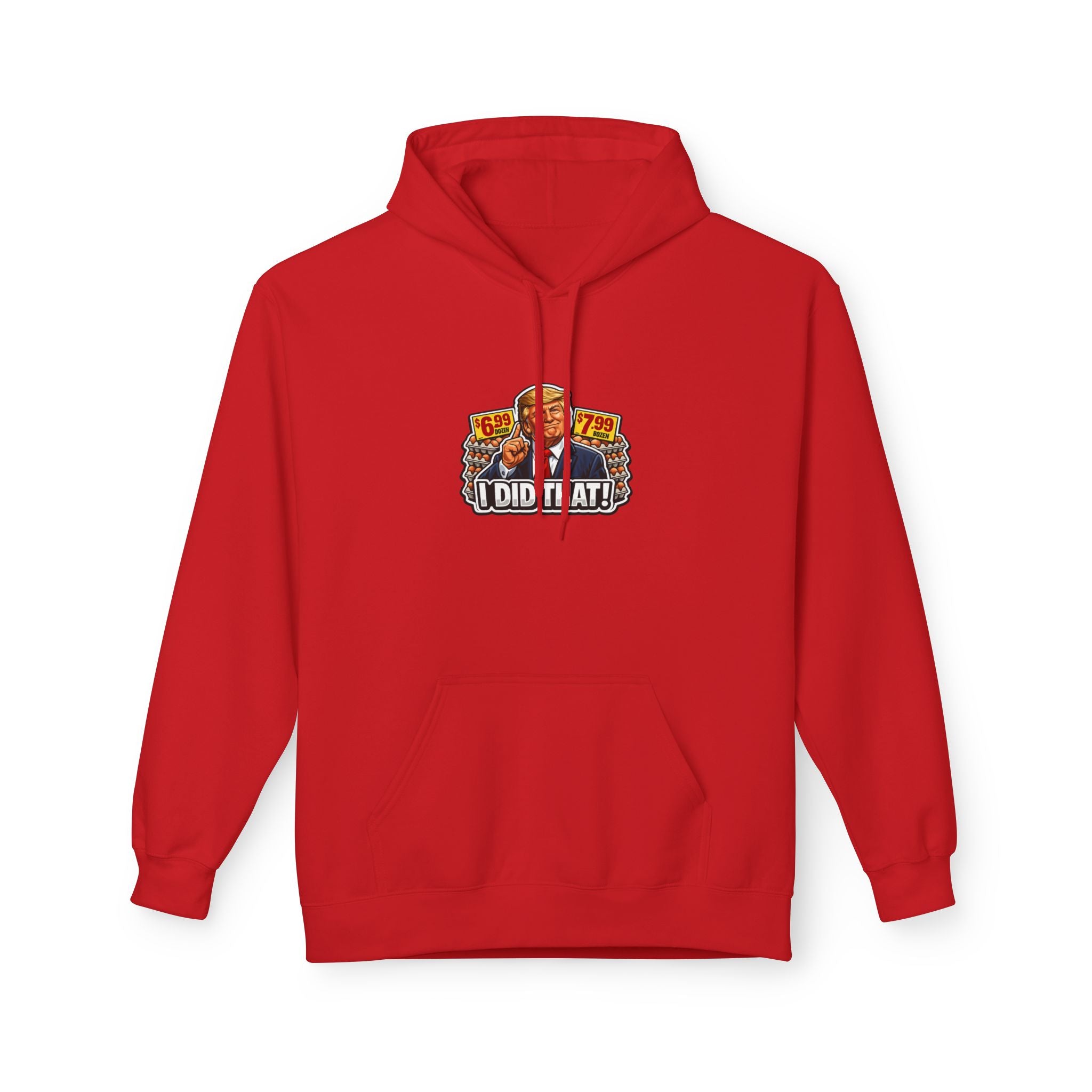 Hoodie- I Did That! EGGS UNISEX MIDWEIGHT SOFTSTYLE FLEECE HOODIE