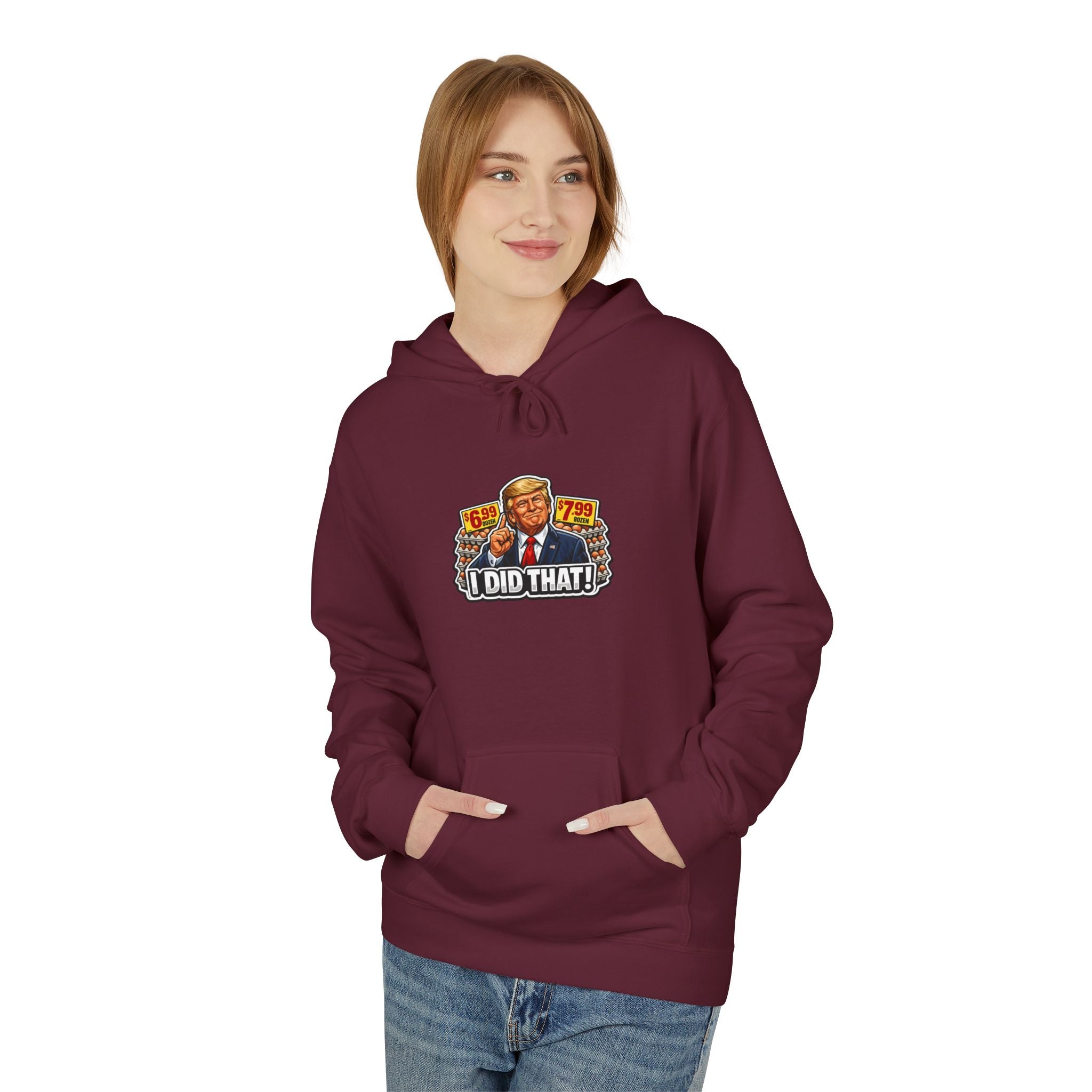 Hoodie- I Did That! EGGS UNISEX MIDWEIGHT SOFTSTYLE FLEECE HOODIE