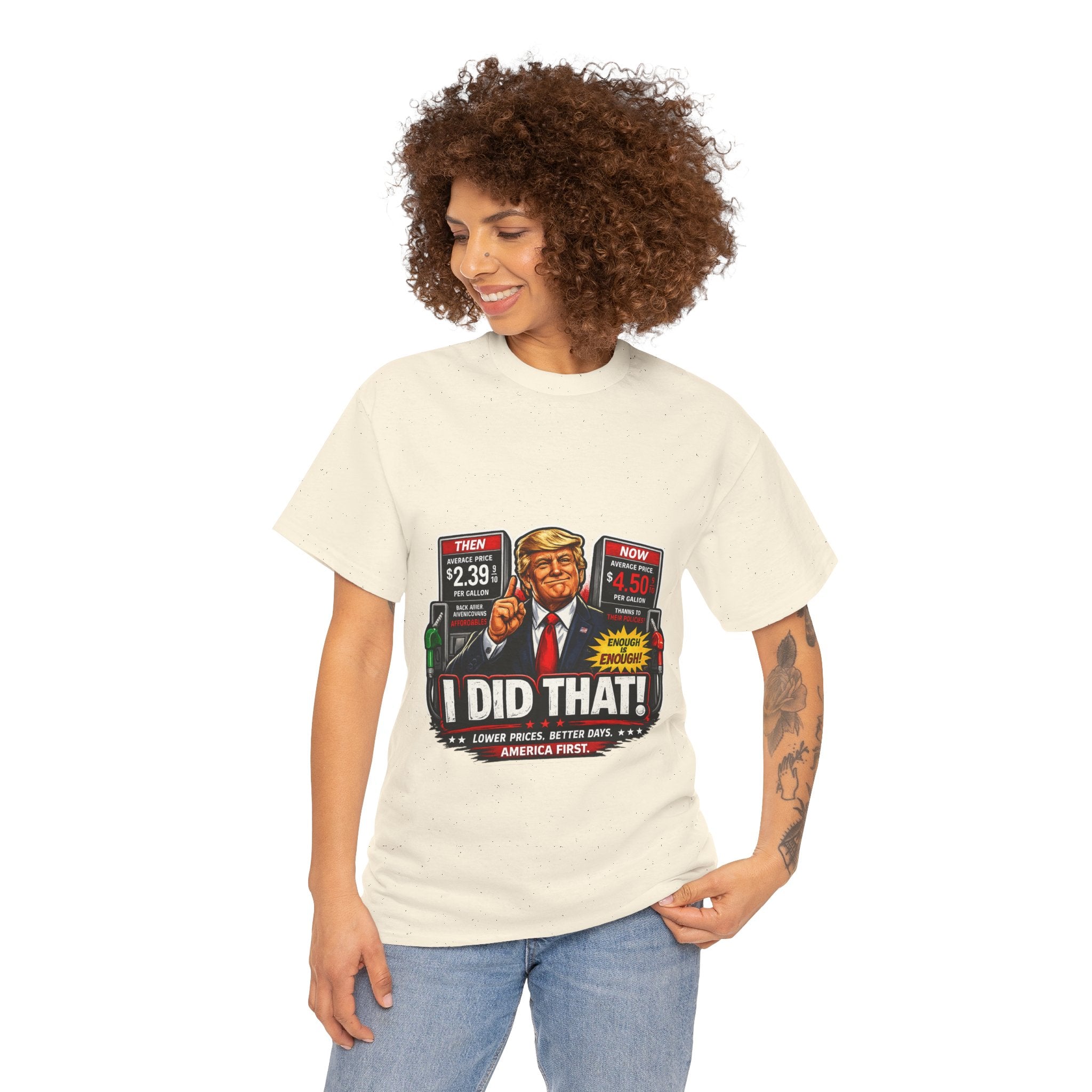T-Shirts "I Did That!" Gas Price UNISEX HEAVY COTTON TEE