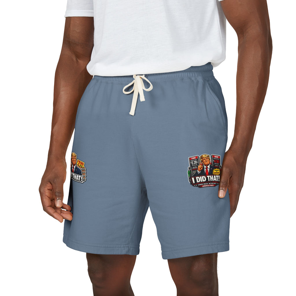 Fleece Sweat Shorts — 'I Did That!' Gas Prices/EGGS UNISEX GARMENT-DYED LIGHTWEIGHT FLEECE SWEAT SHORTS