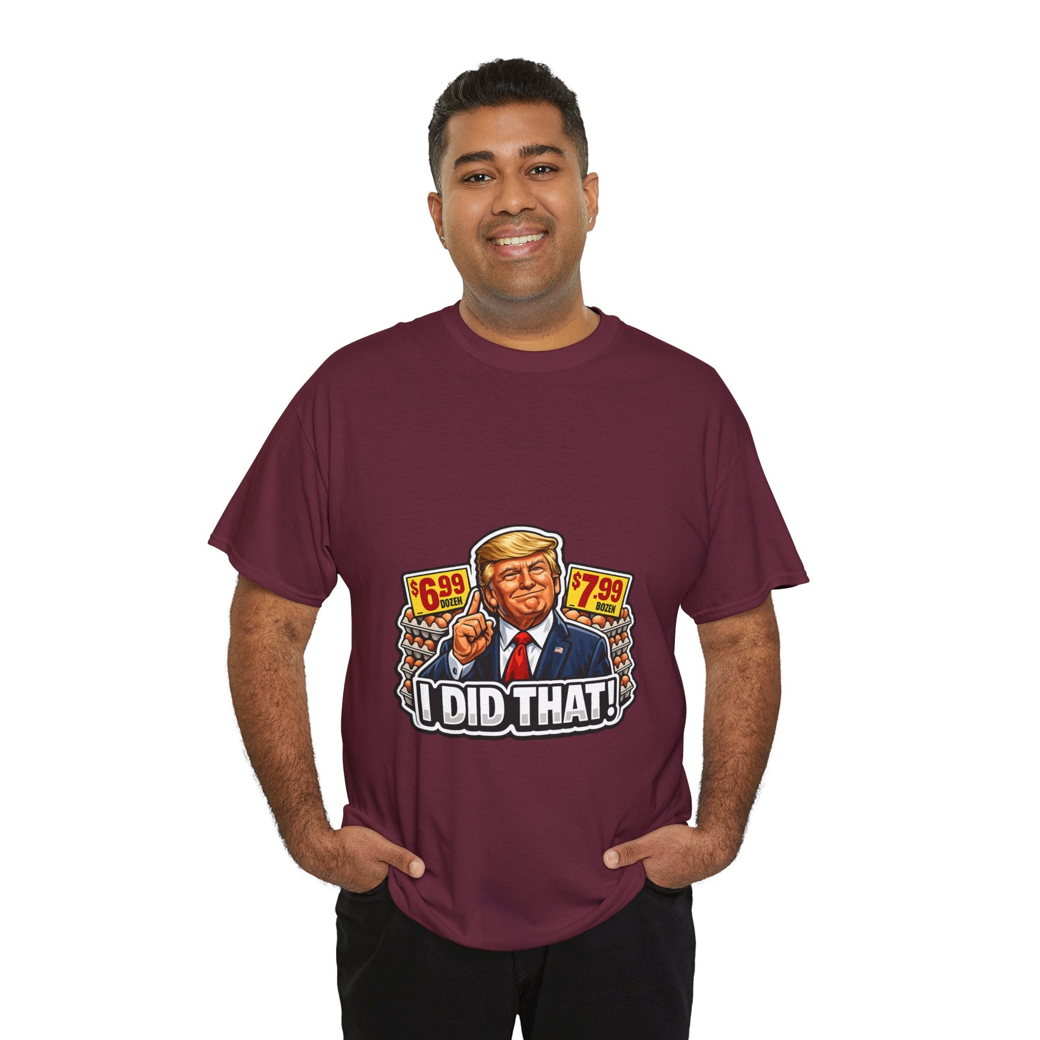 T-shirt— "I Did That!" EGGS UNISEX HEAVY COTTON TEE