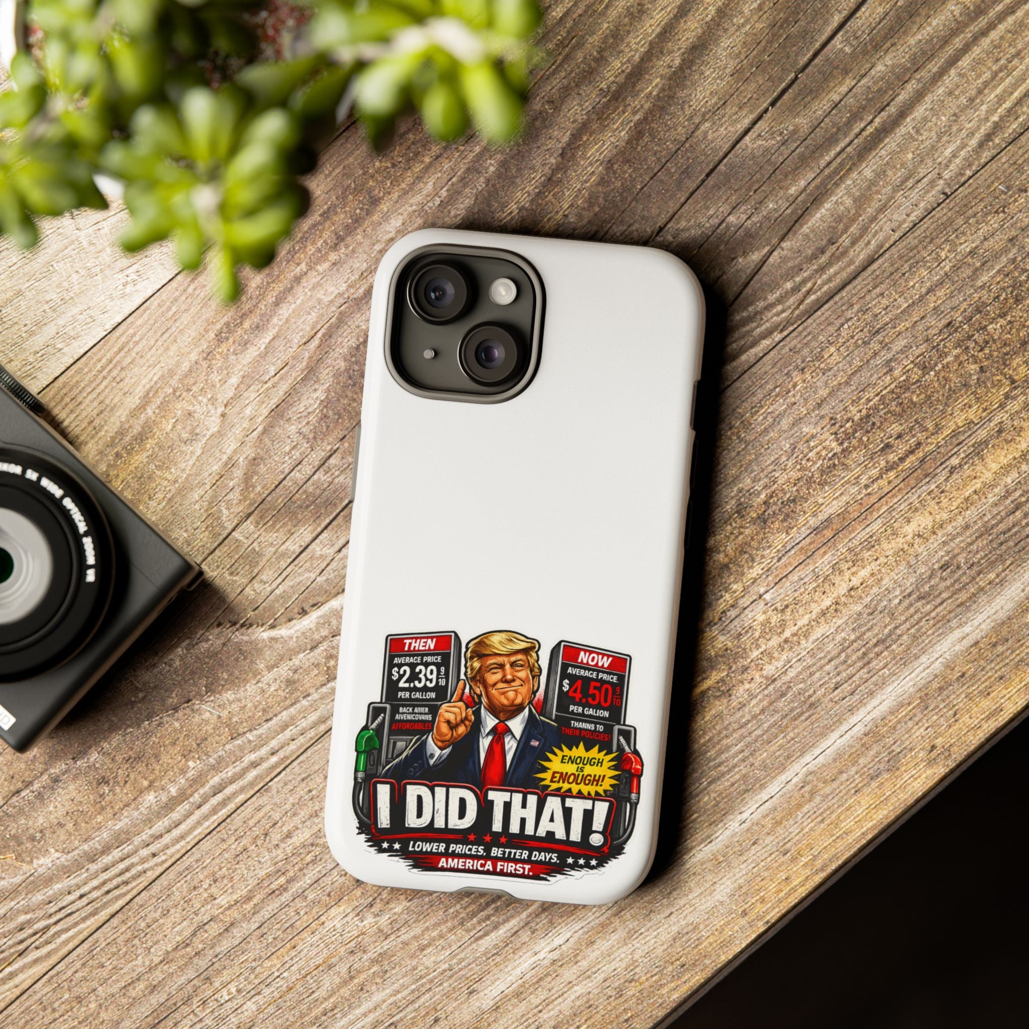 Phone Case - "I Did That!" Gas Price Graphic