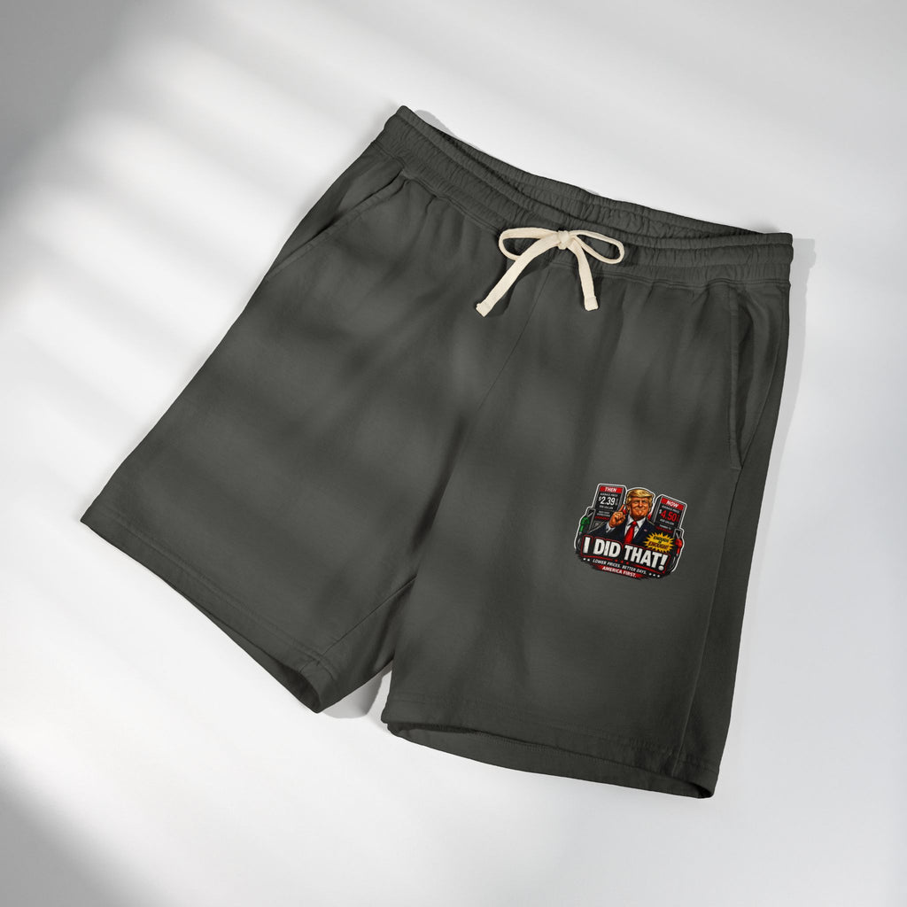 Fleece Sweat Shorts — 'I Did That!' Gas Prices UNISEX GARMENT-DYED LIGHTWEIGHT FLEECE SWEAT SHORTS