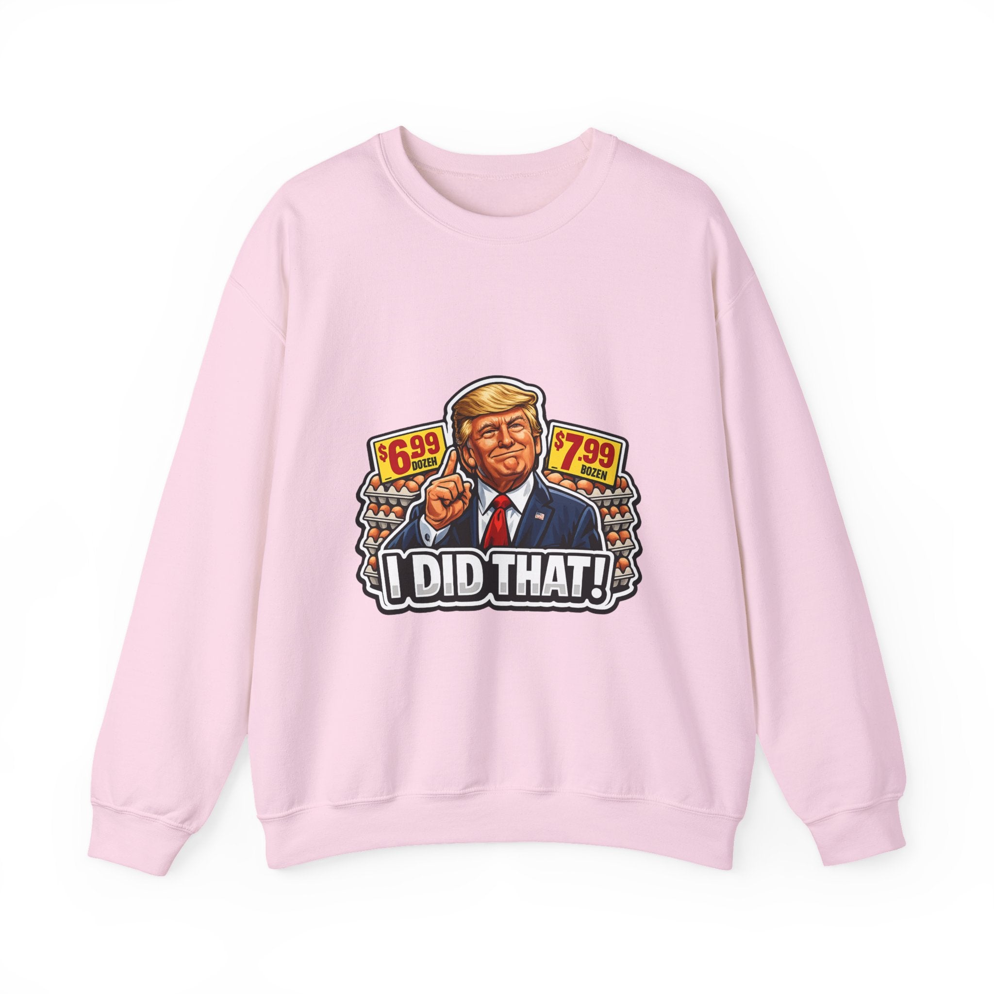 Sweatshirt — "I Did That!" EGGS UNISEX HEAVY BLEND CREWNECK SWEATSHIRT
