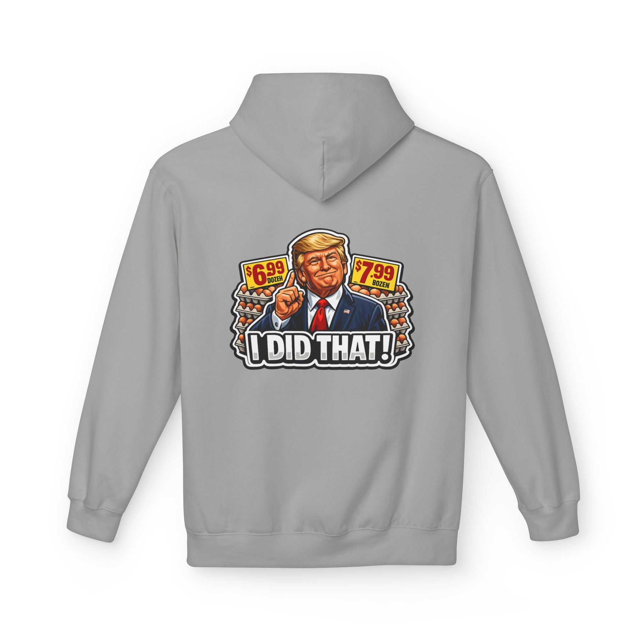 Hoodie- I Did That! EGGS UNISEX MIDWEIGHT SOFTSTYLE FLEECE HOODIE