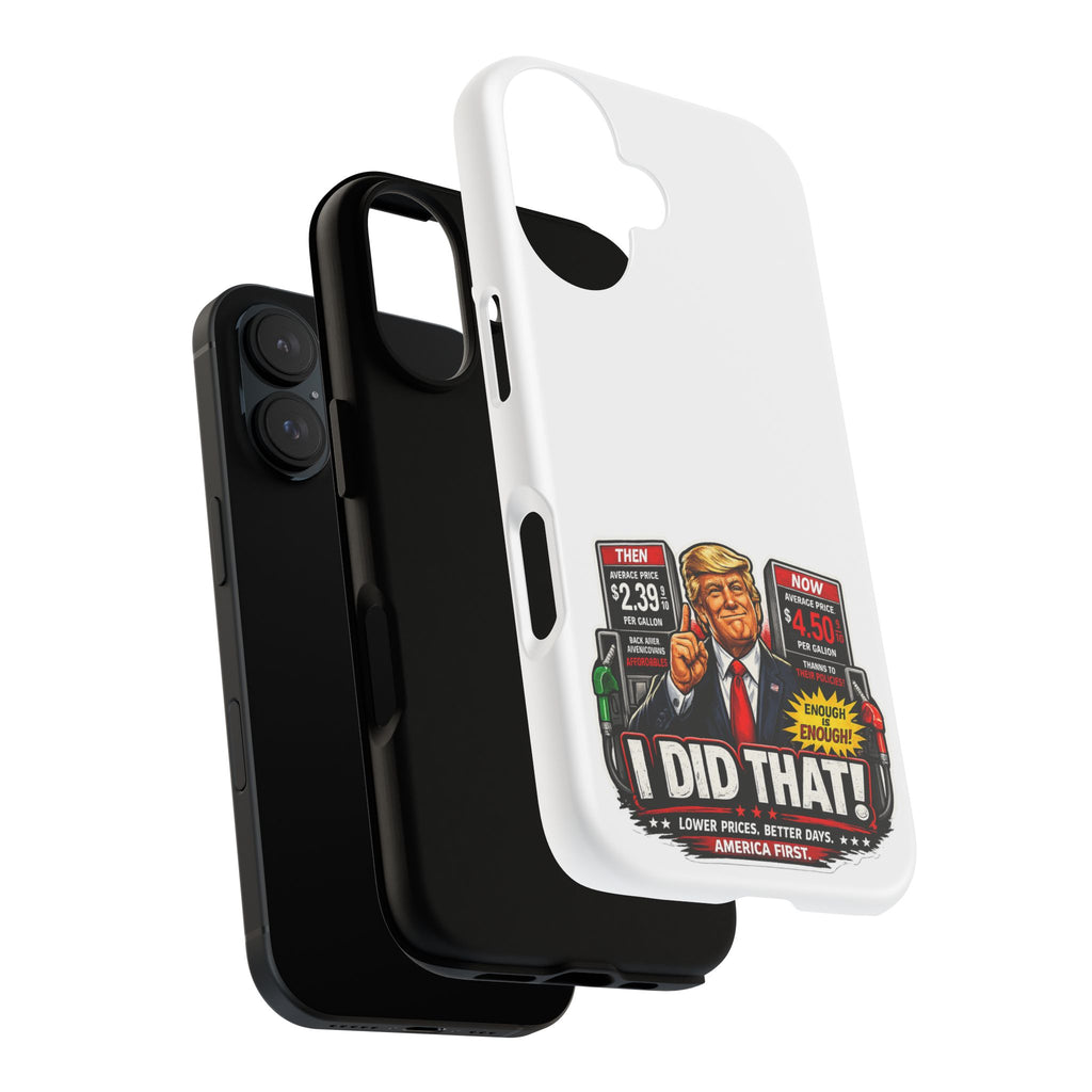 Phone Case - "I Did That!" Gas Price Graphic