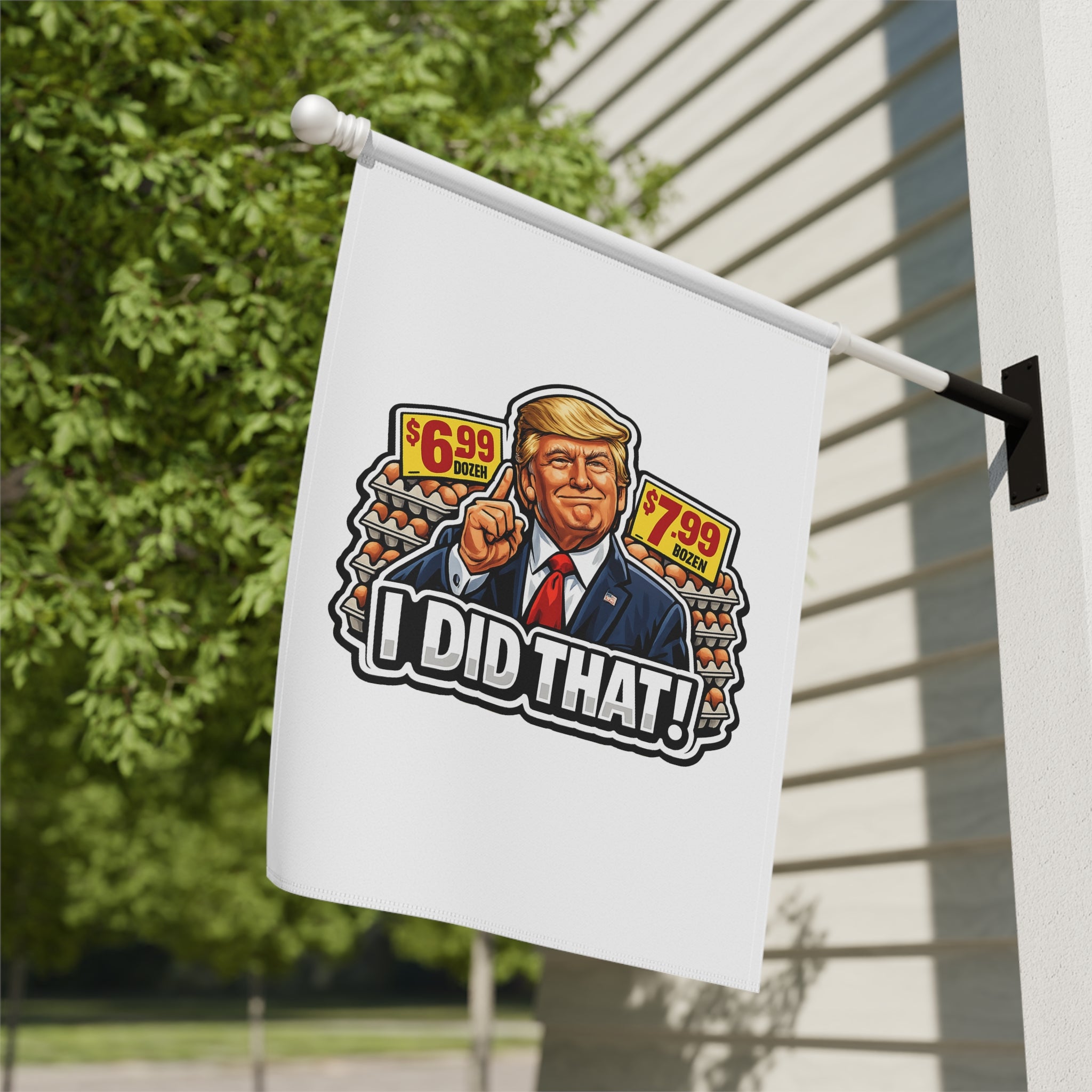 Garden Flag - “I Did That!” EGGS