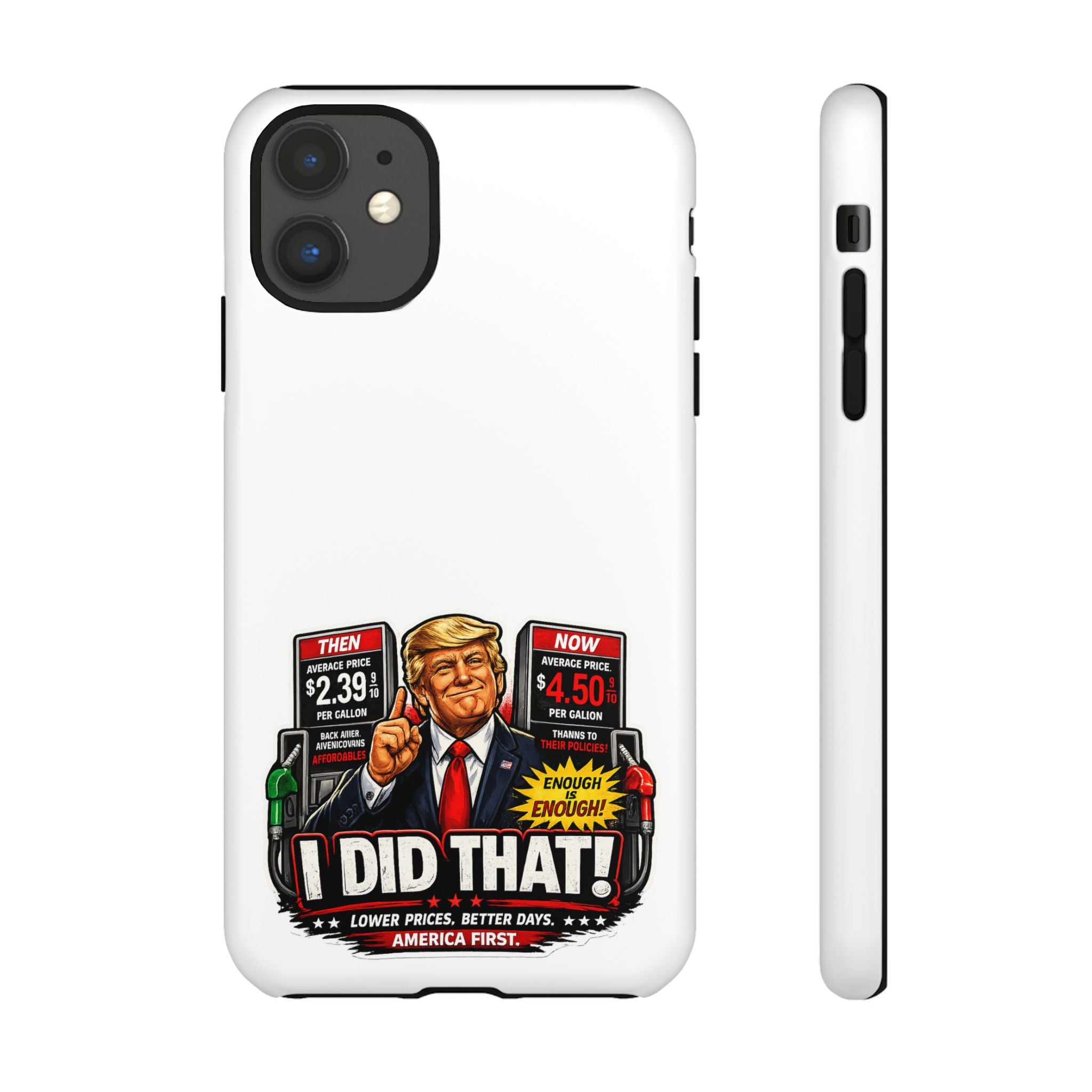 Phone Case - "I Did That!" Gas Price Graphic