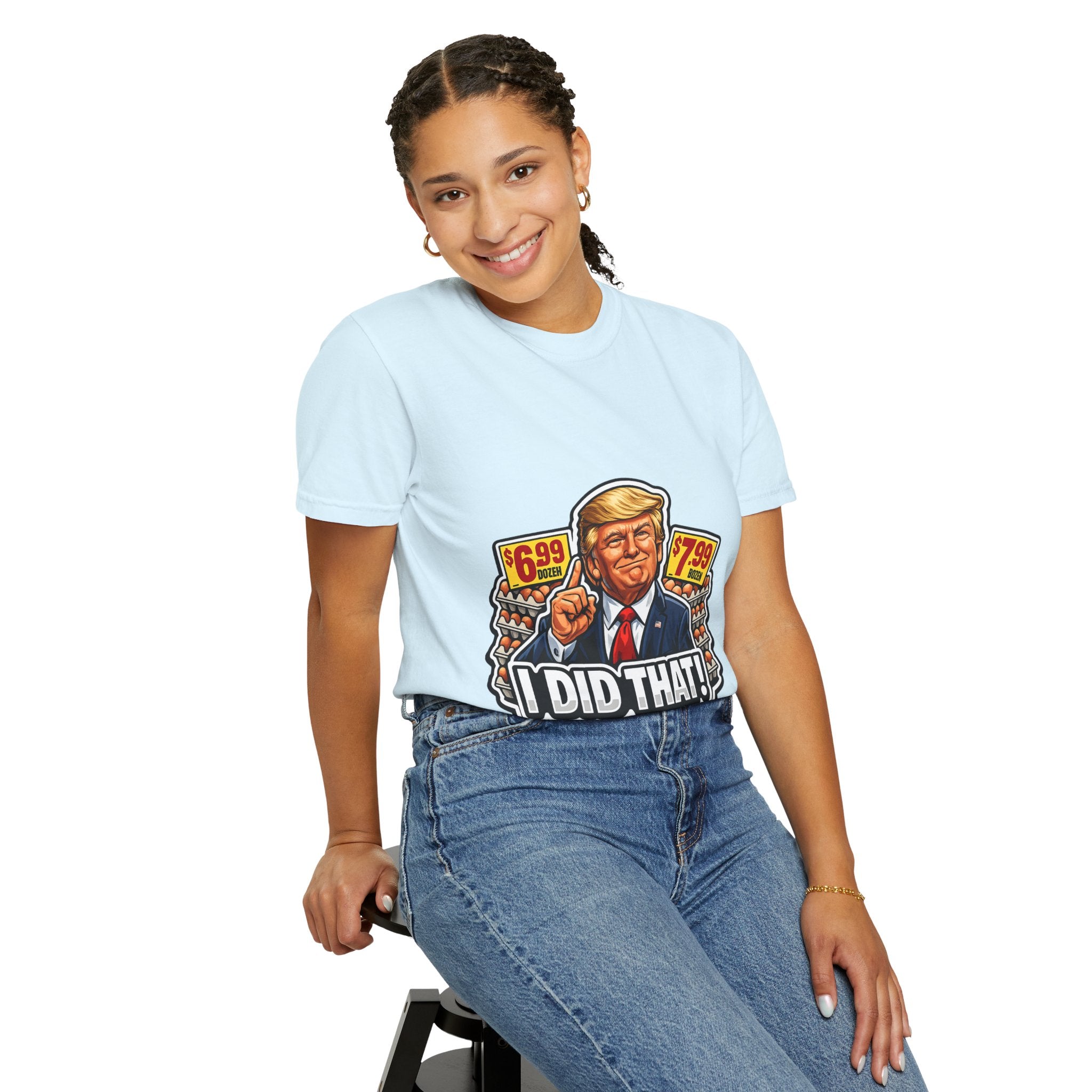 T-Shirt — 'I DID THAT!' EGGS UNISEX GARMENT- DYED T-SHIRT
