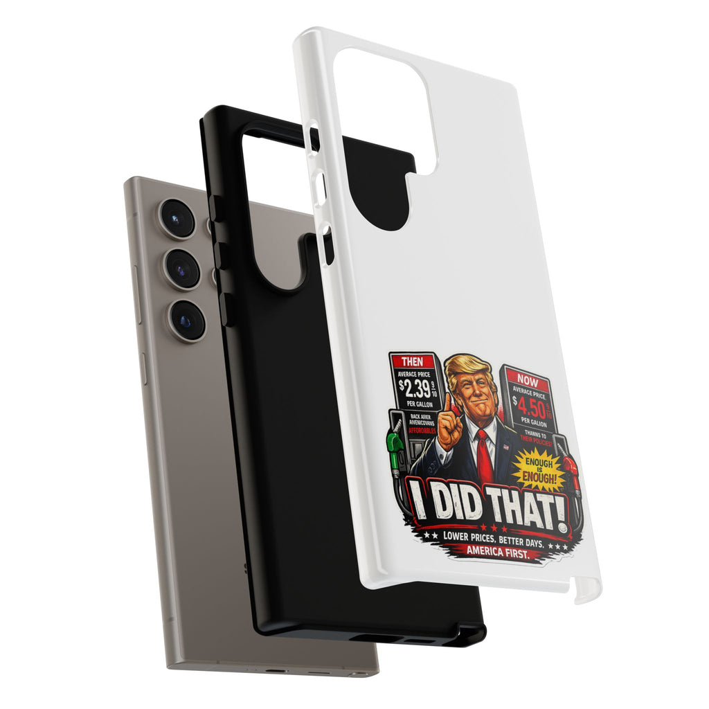 Phone Case - "I Did That!" Gas Price Graphic