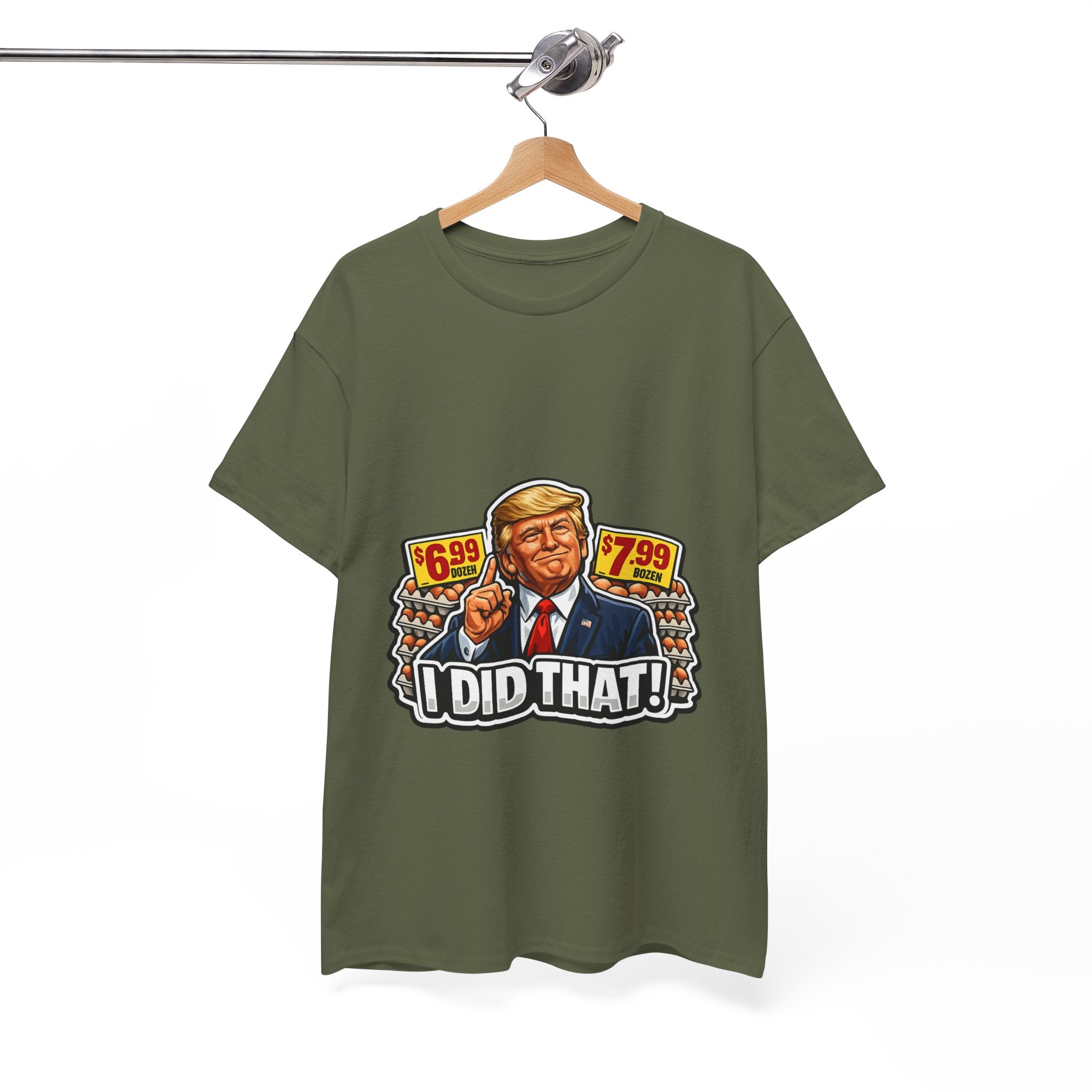 T-shirt— "I Did That!" EGGS UNISEX HEAVY COTTON TEE